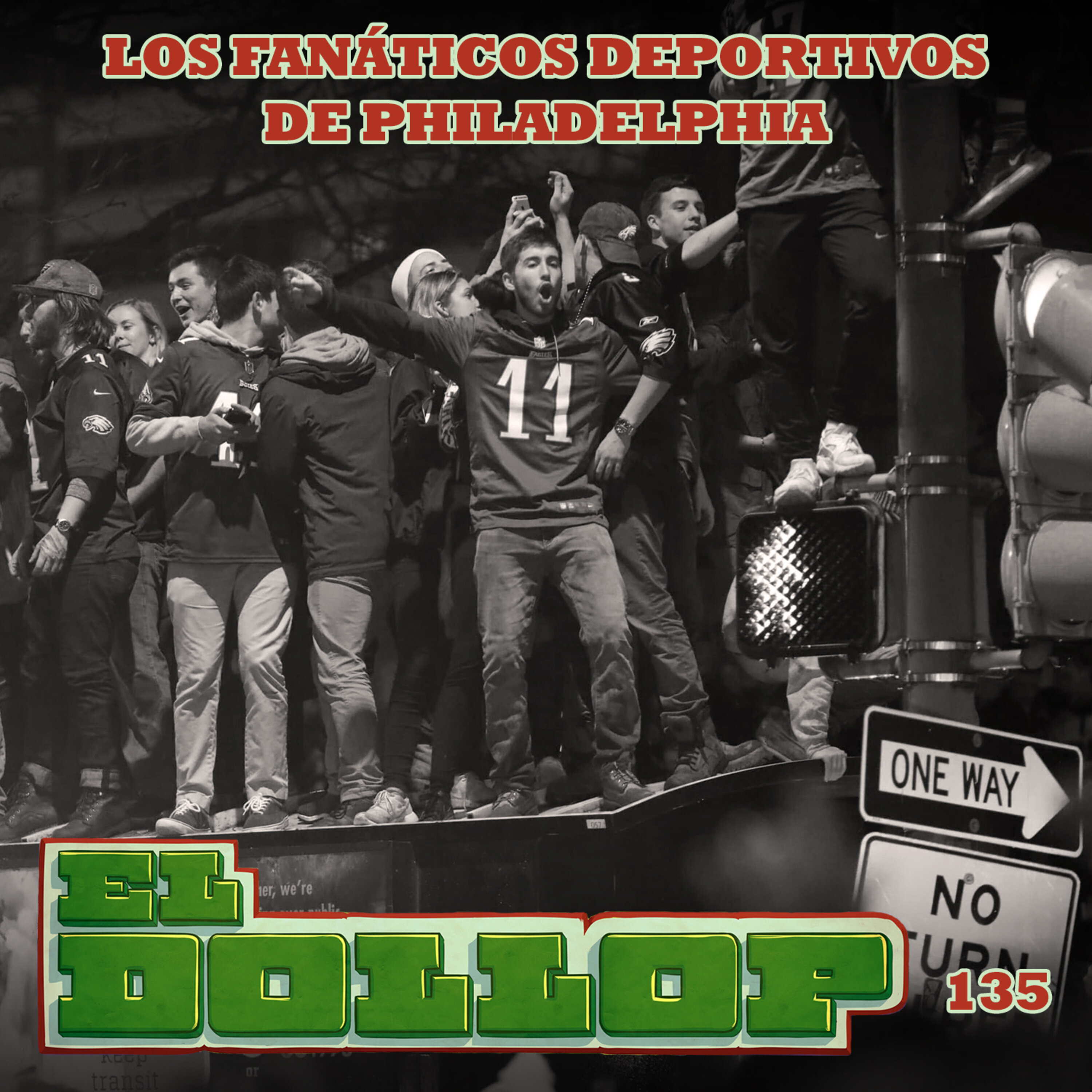 E135: Los Fanáticos Deportivos de Philadelphia (Con: Lalo Elizarrarás) episode artwork