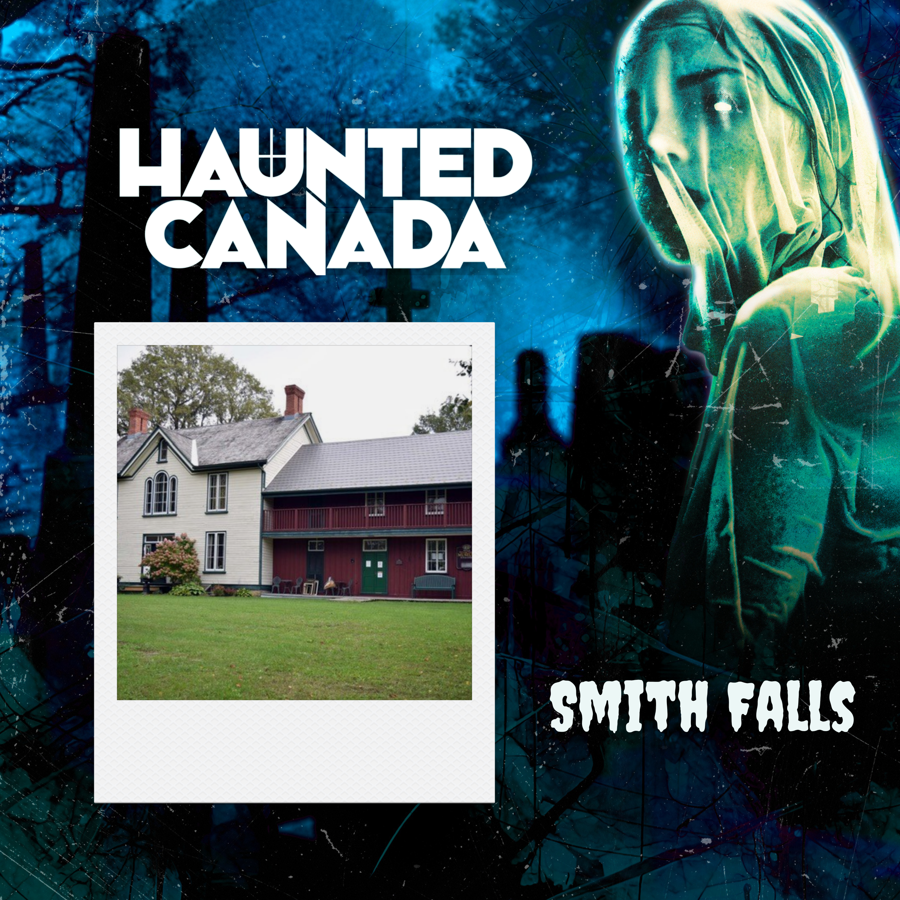A Haunting in Smiths Falls