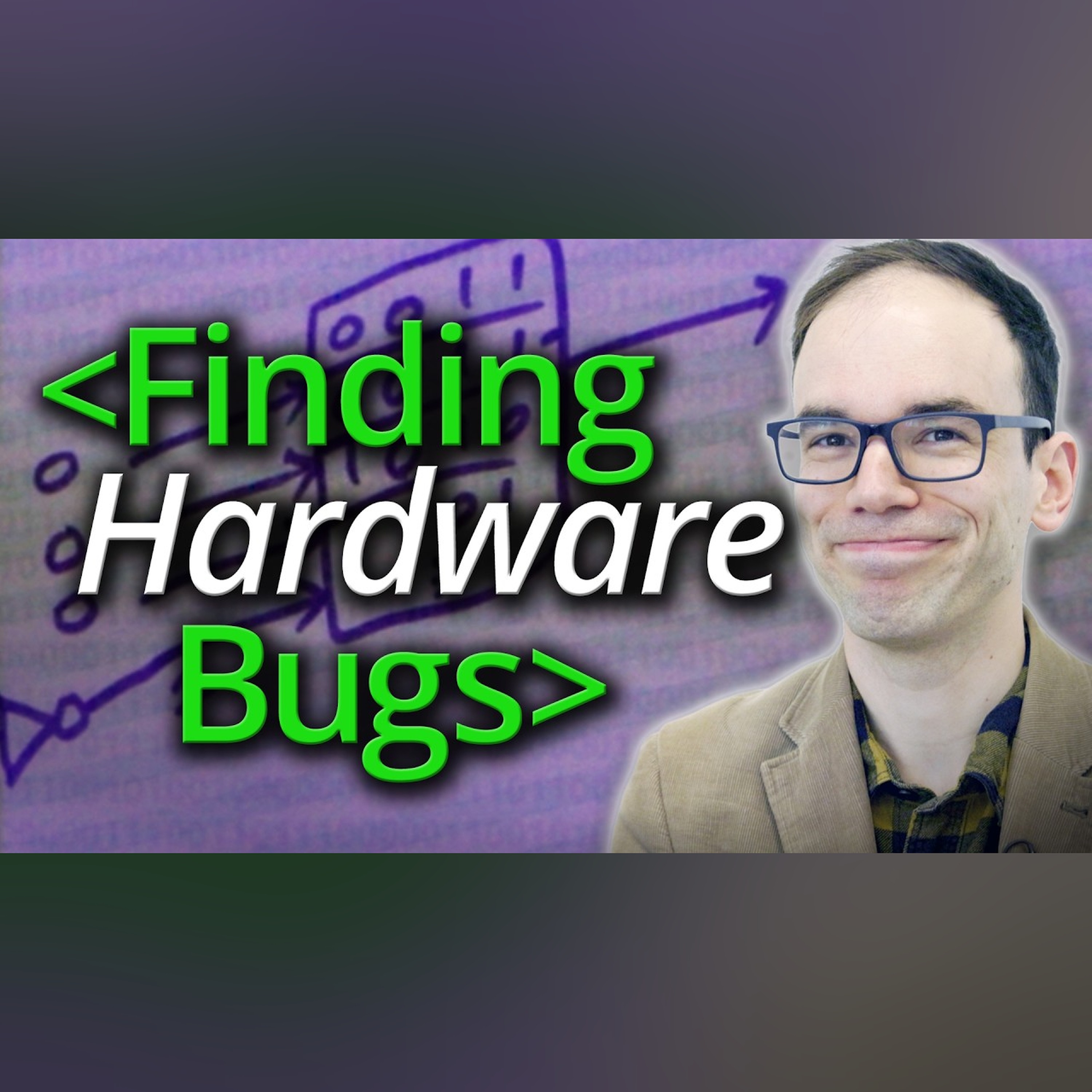 Finding Hardware Bugs - Computerphile episode artwork