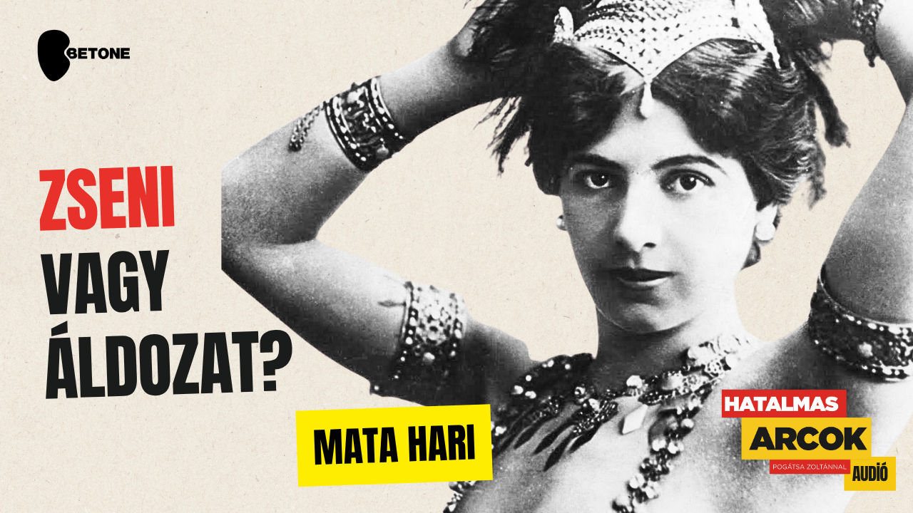 Mata Hari: zseniális kémnő vagy a háborús hisztéria áldozata?