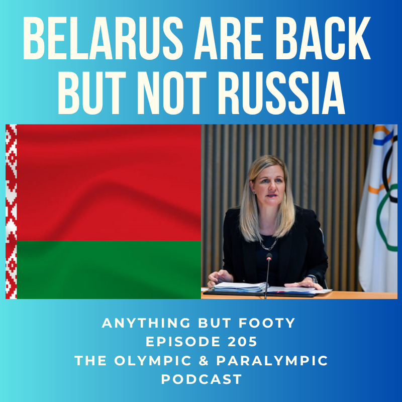 #205 Belarus Are Back But Not Russia