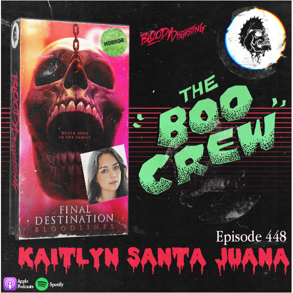 EP#448 - Final Destination: Bloodlines (Kaitlyn Santa Juana)