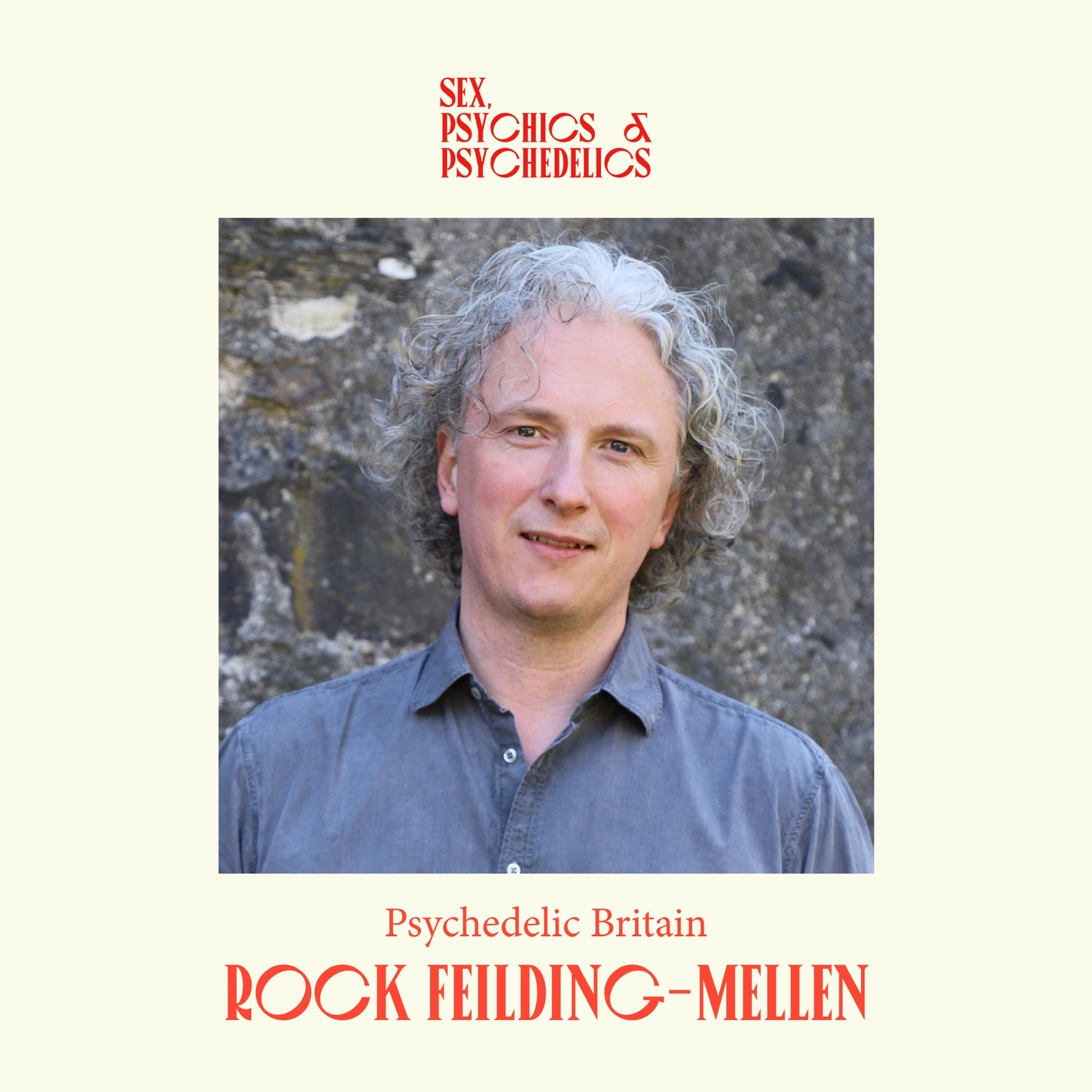 Psychedelic Britain with Rock Feilding-Mellen