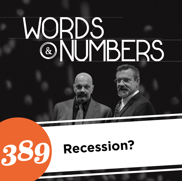 Episode 389: Recession?
