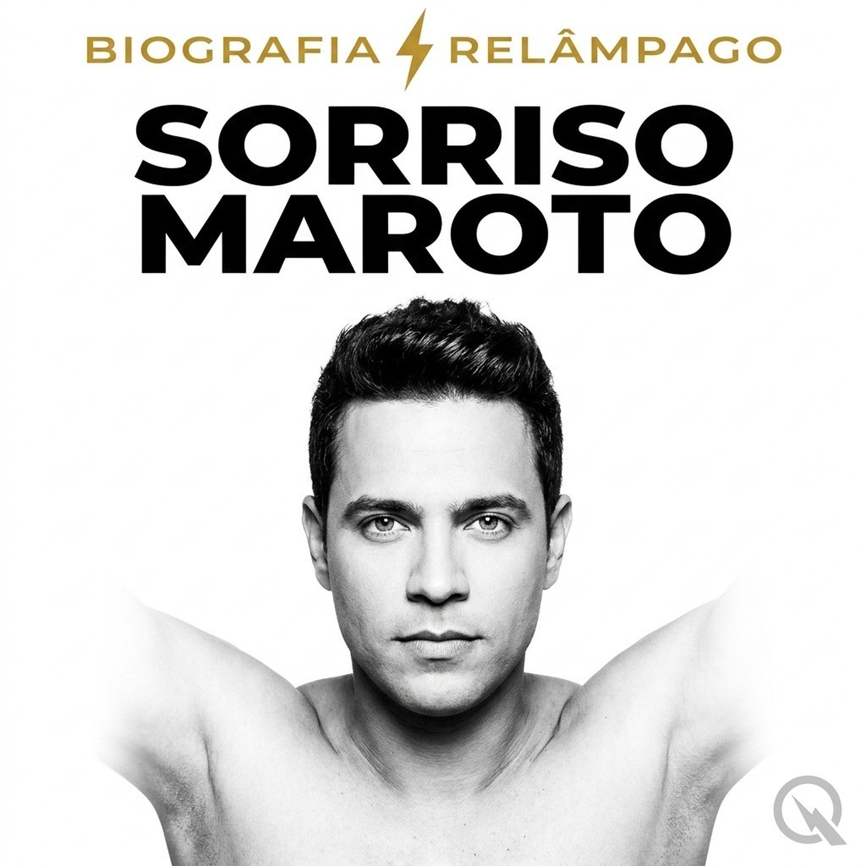 Sorriso Maroto - Biografia Relâmpago