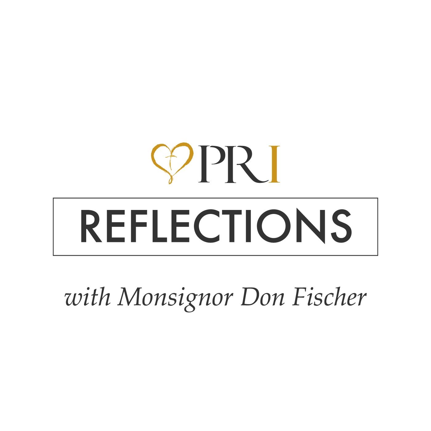 Finding God In Our Hearts with Msgr. Don Fischer