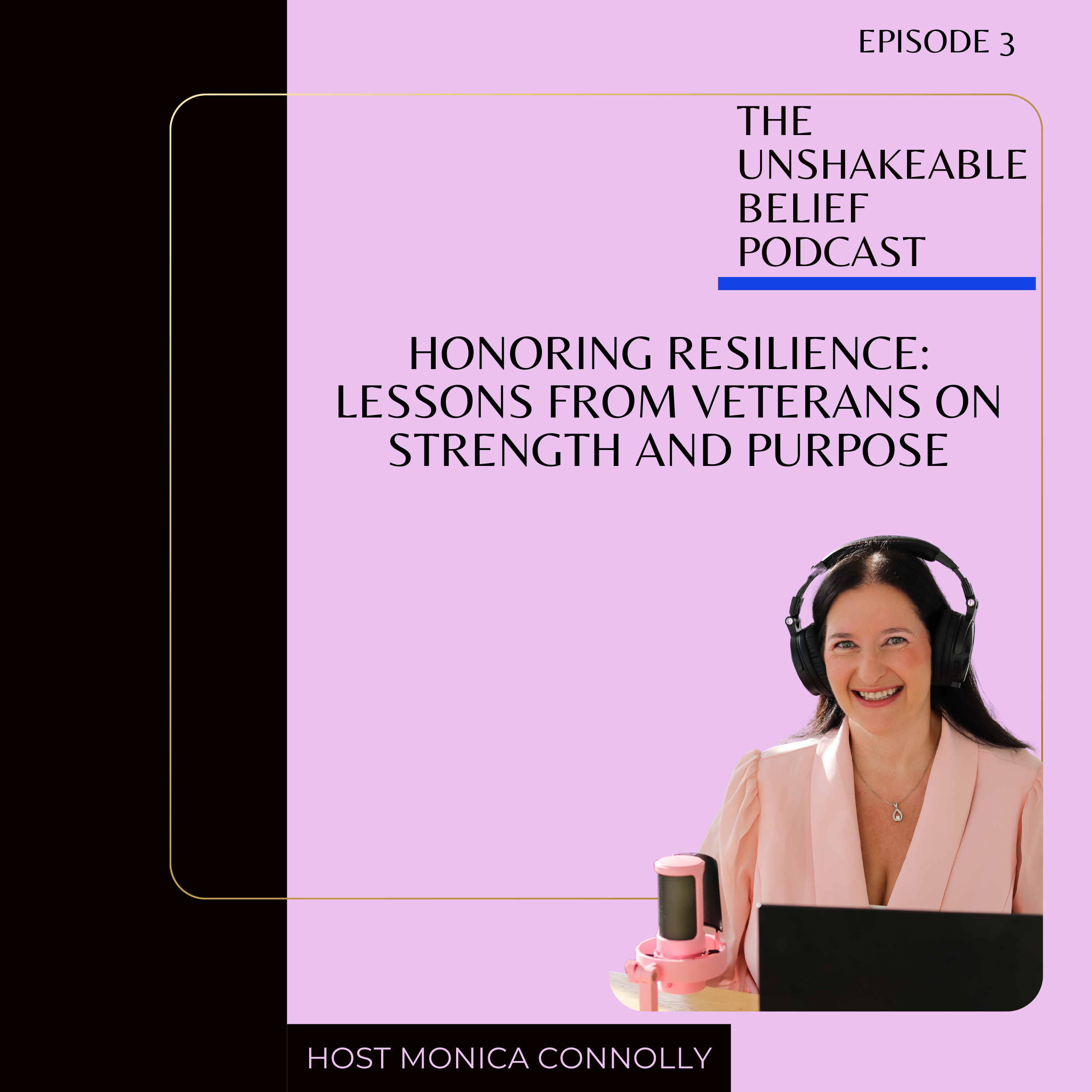 Unshakeable Belief with Monica Connolly