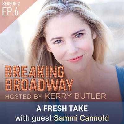 S2 EP6 - A Fresh Take, with Director Sammi Cannold