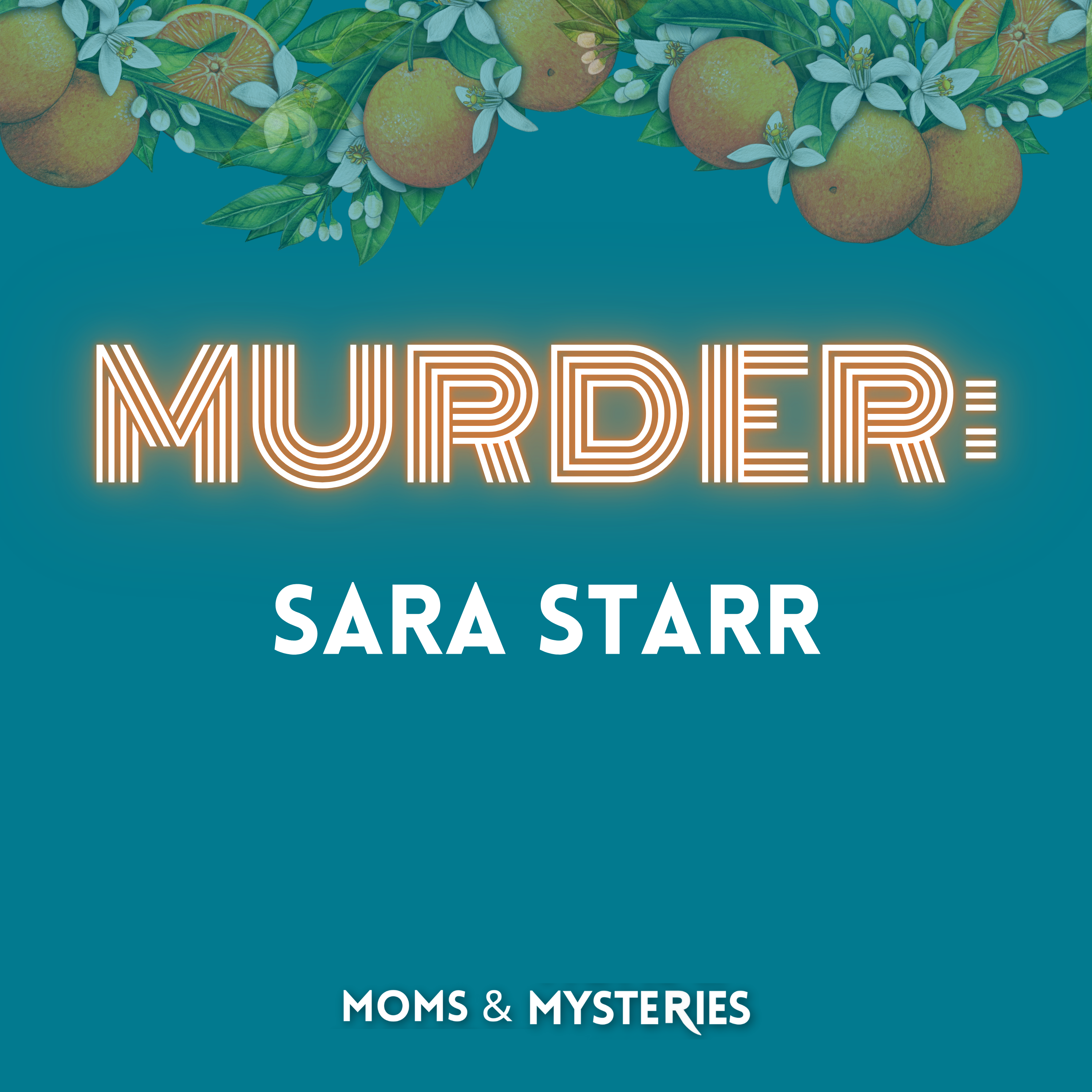 The Murder of Sara Starr