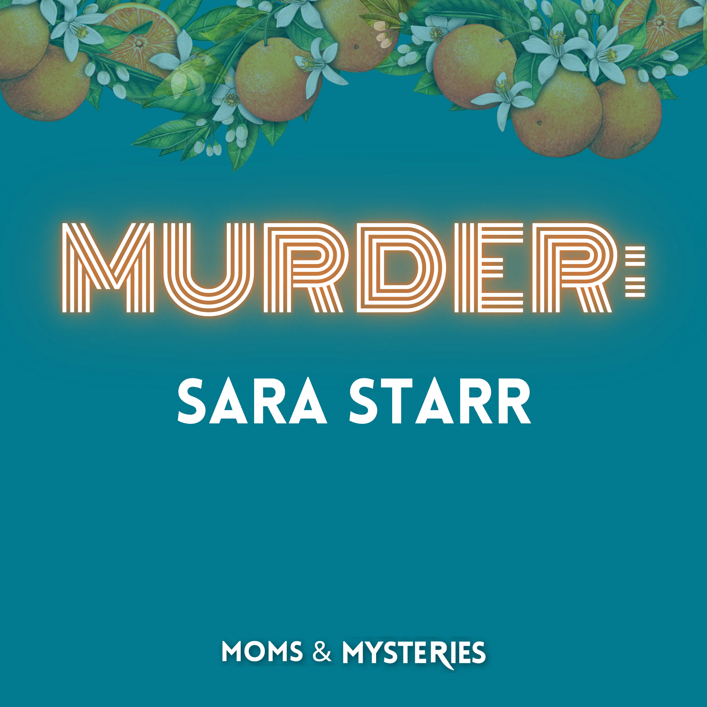 The Murder of Sara Starr
