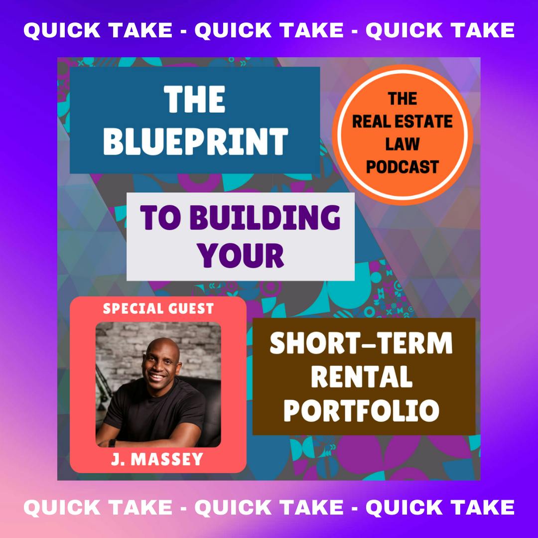 Quick Take - The Blueprint to Building Your Short-Term Rental Portfolio with CashFlow Diary Founder J. Massey