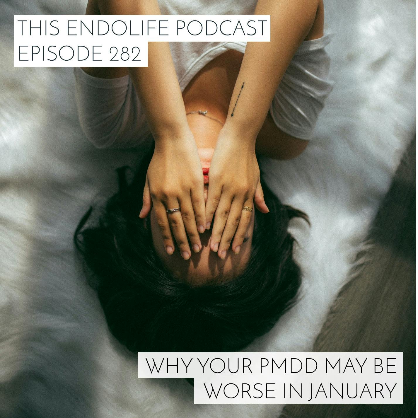 Why Your PMDD May Be Worse in January
