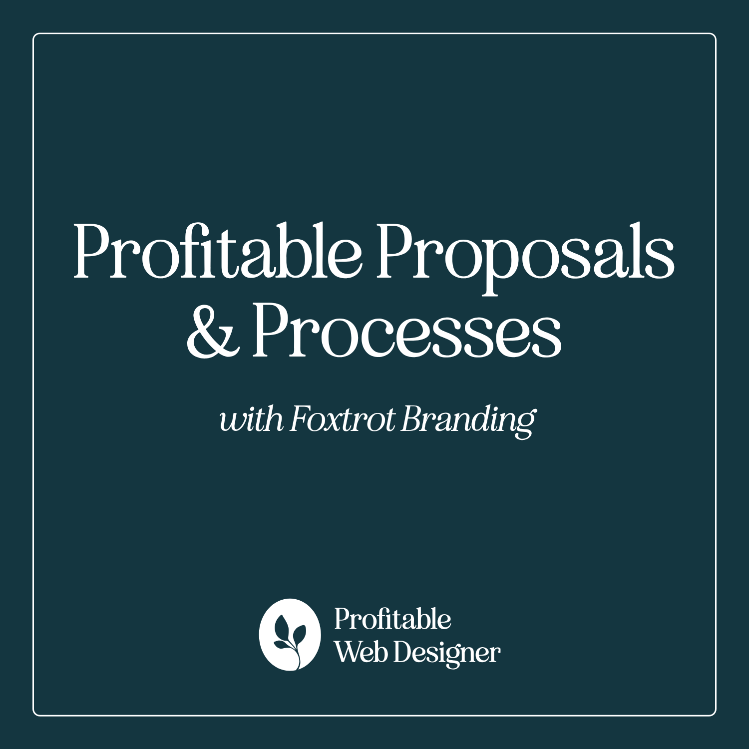 Profitable Proposals and Processes with Cass and Amanda of Foxtrot Branding EP 90 episode artwork