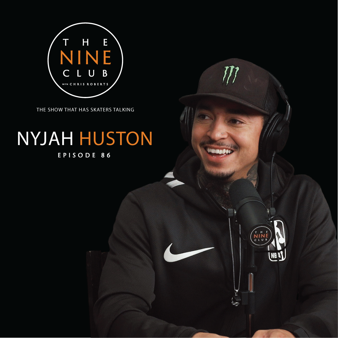#86 - Nyjah Huston