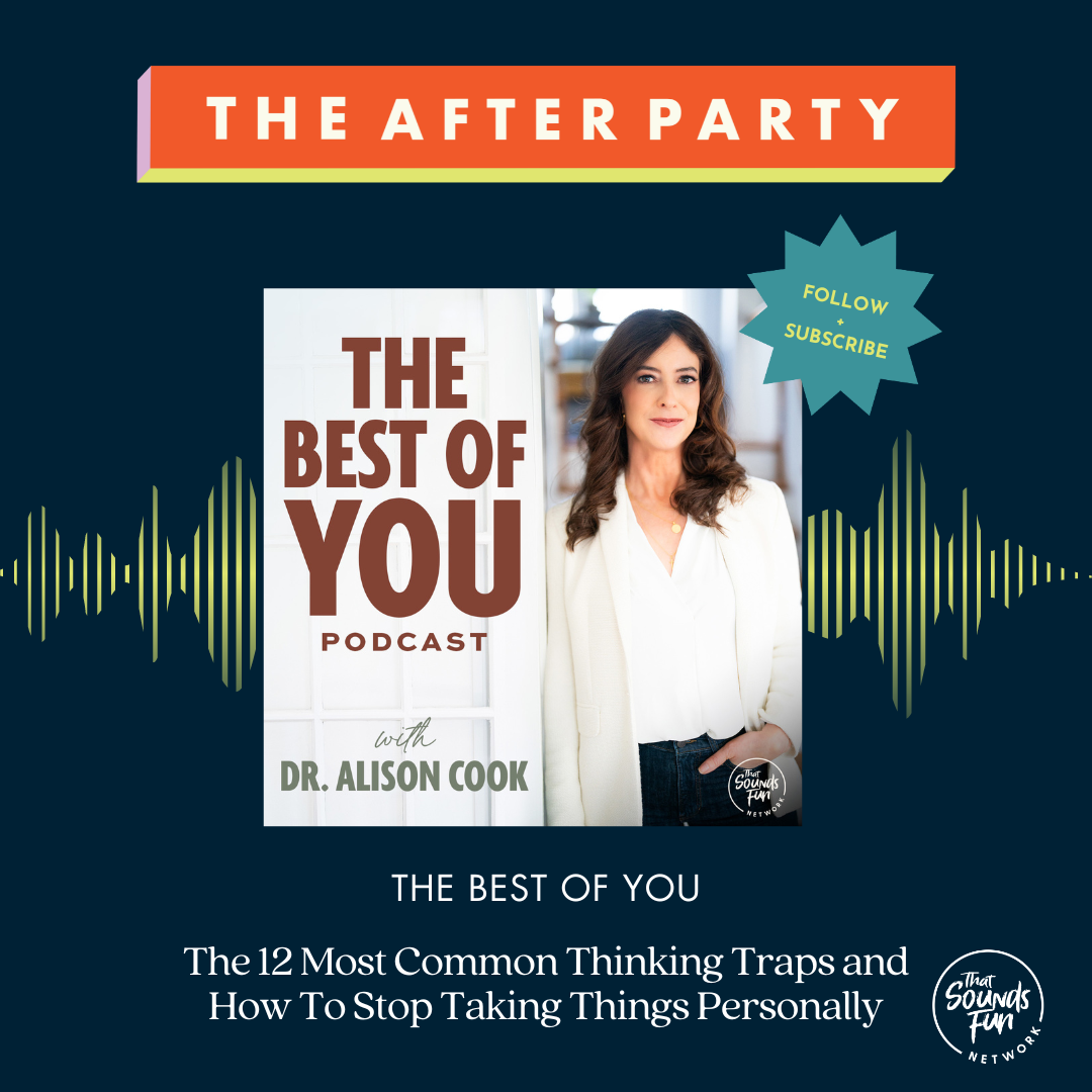 The Best Of You: The 12 Most Common Thinking Traps and How To Stop Taking Things Personally