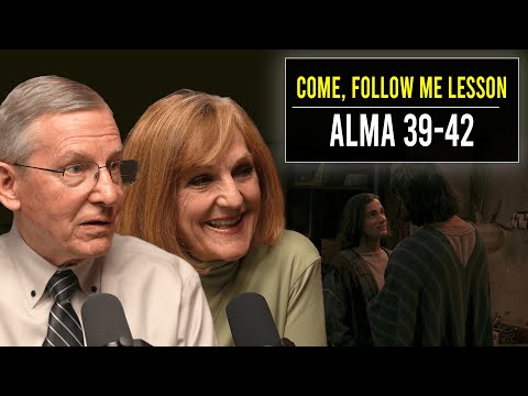 Alma 39–42 | Aug 5–11 | John W. Welch and Lynne Hilton Wilson | Come Follow Me Book of Mormon