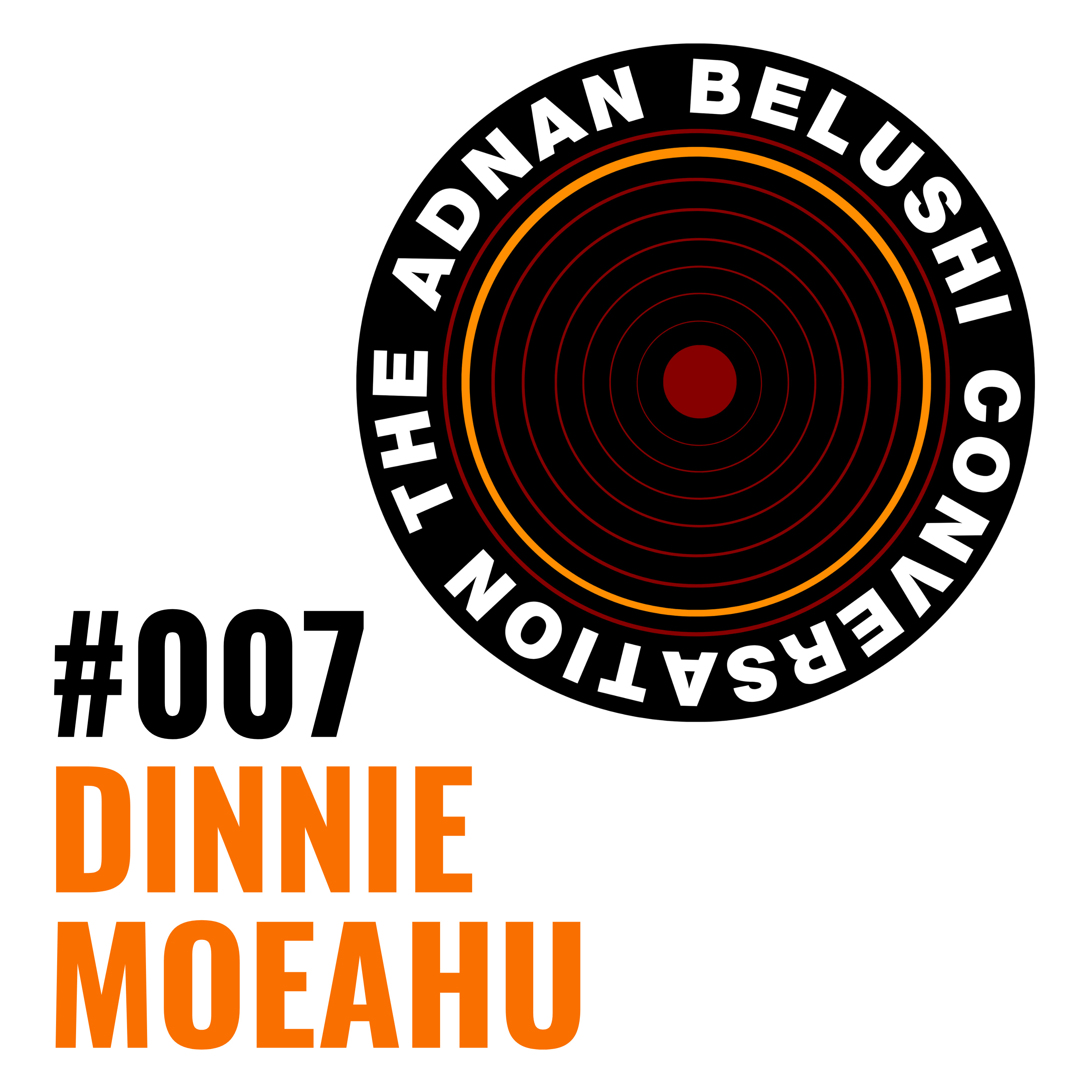 #007 - Dinnie Moeahu episode artwork