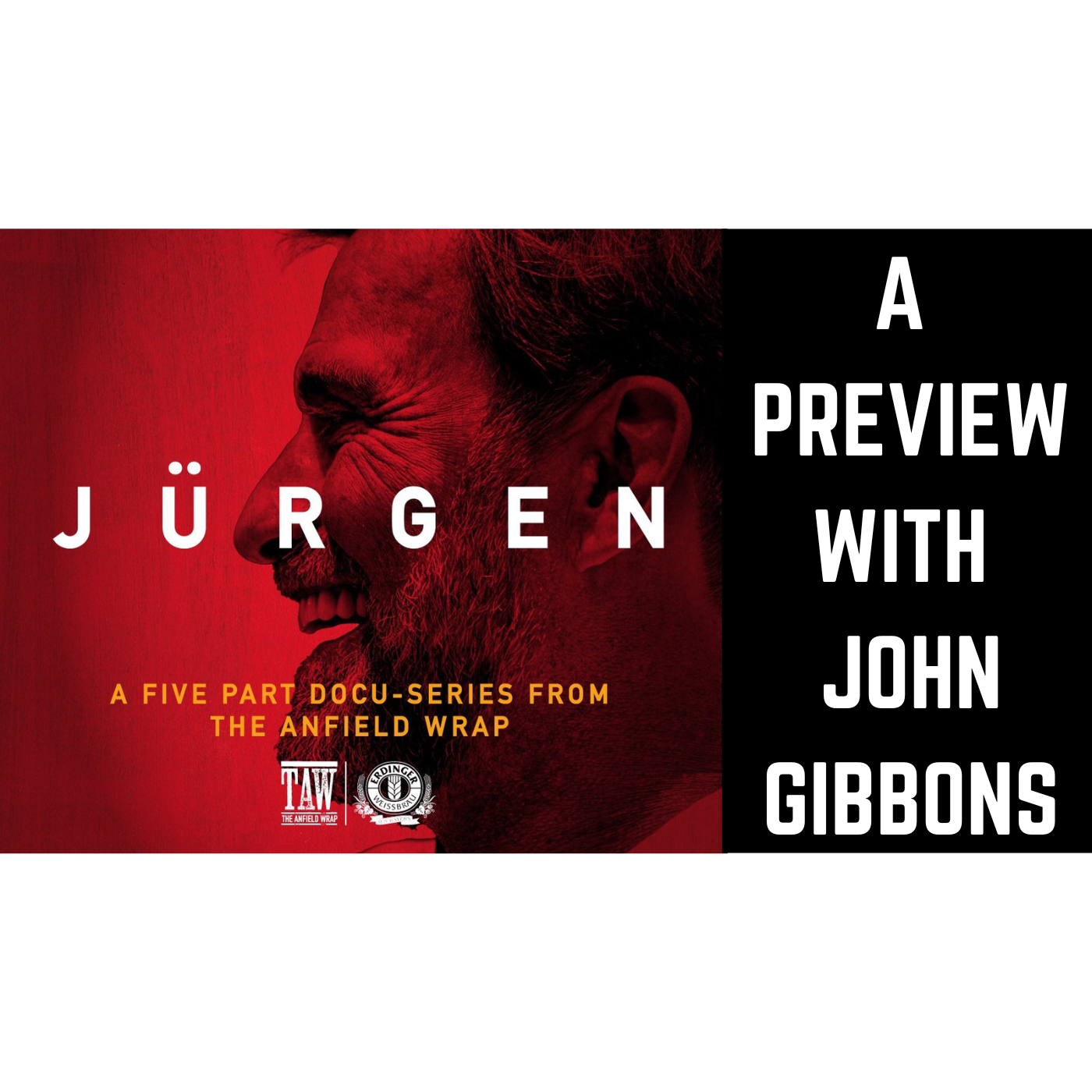 Jurgen by The Anfield Wrap | A Preview With John Gibbons episode artwork