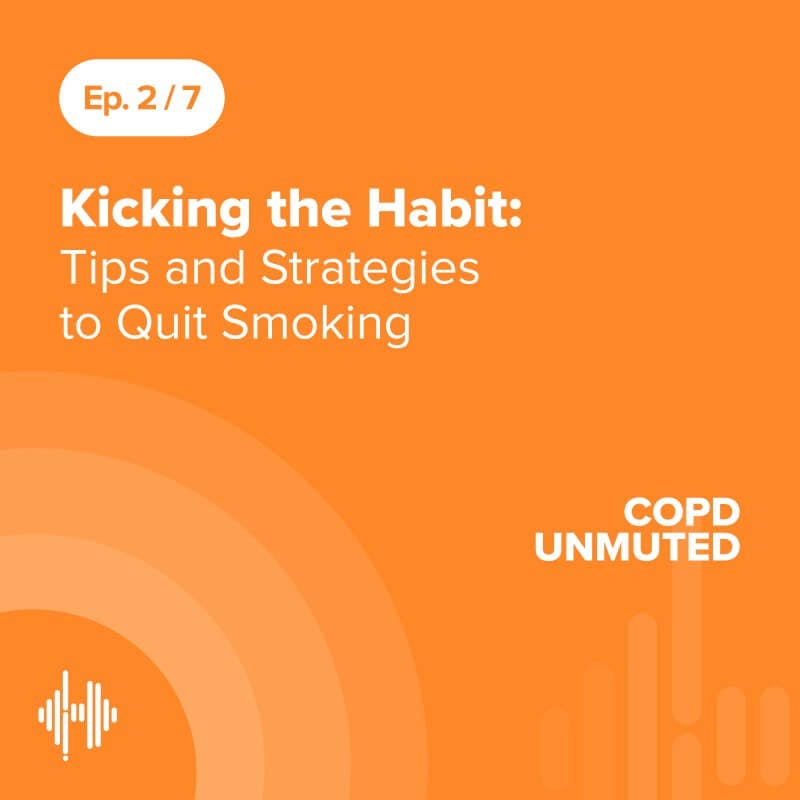 Ep02: Kicking the Habit: Tips and Strategies to Quit Smoking Ep02: Kicking the Habit: Tips and Strategies to Quit Smoking