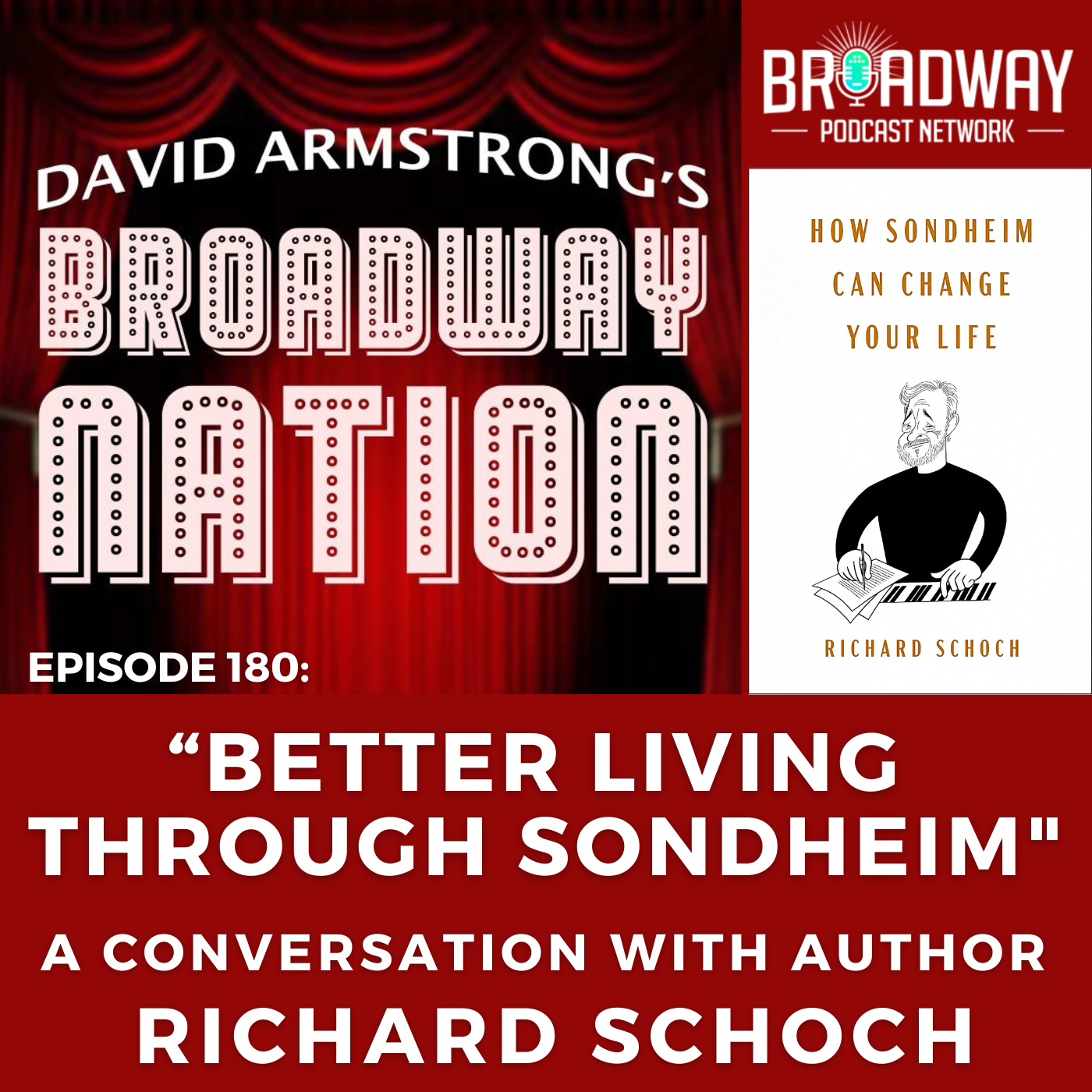 Episode 180: &quot;BETTER LIVING THROUGH SONDHEIM&quot; with author RICHARD SCHOCH