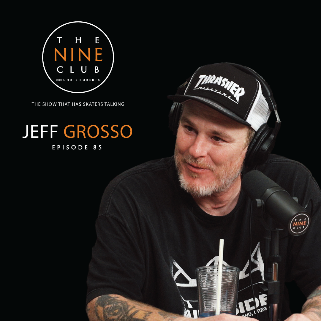 #85 - Jeff Grosso