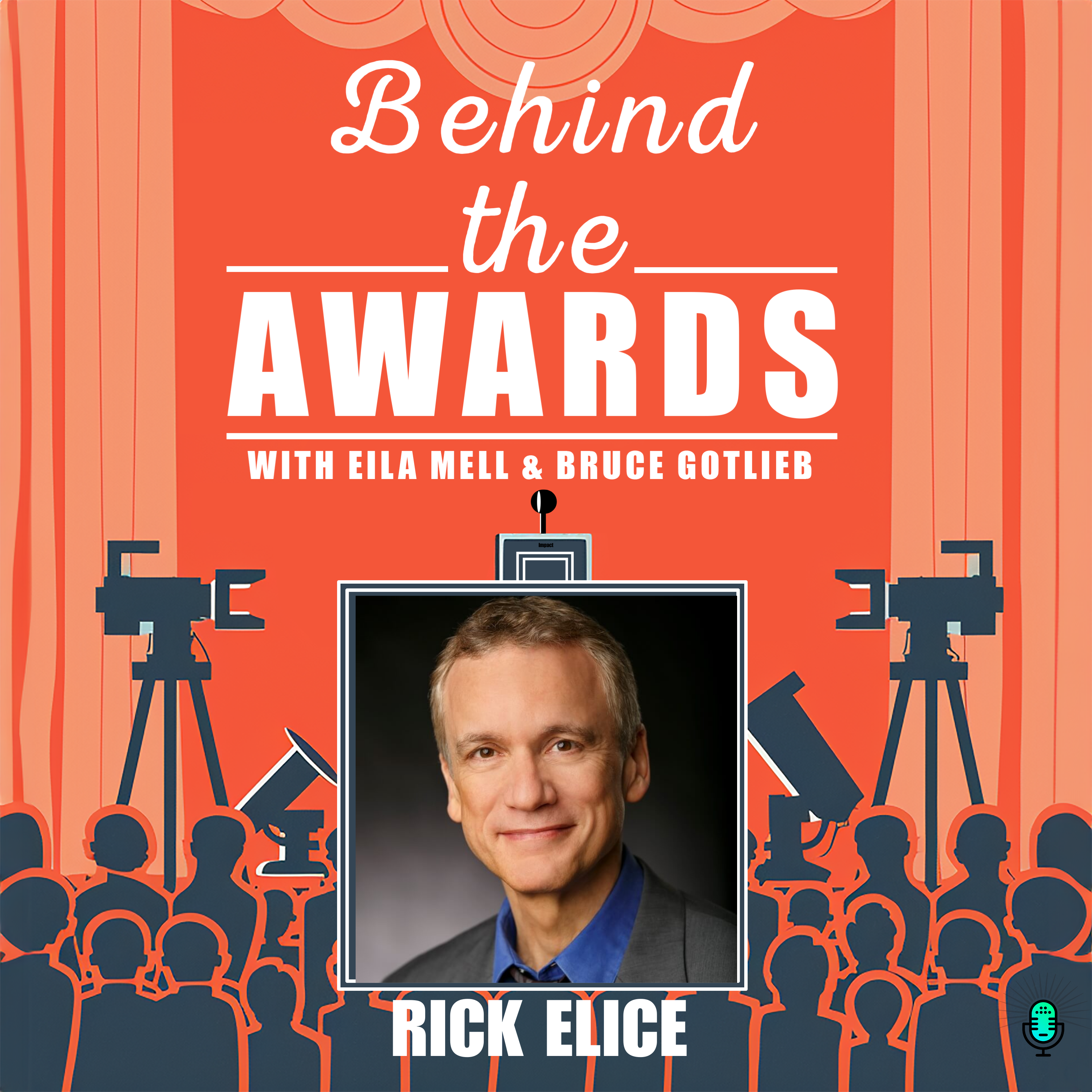 Behind the Awards with Eila Mell & Bruce Gotlieb