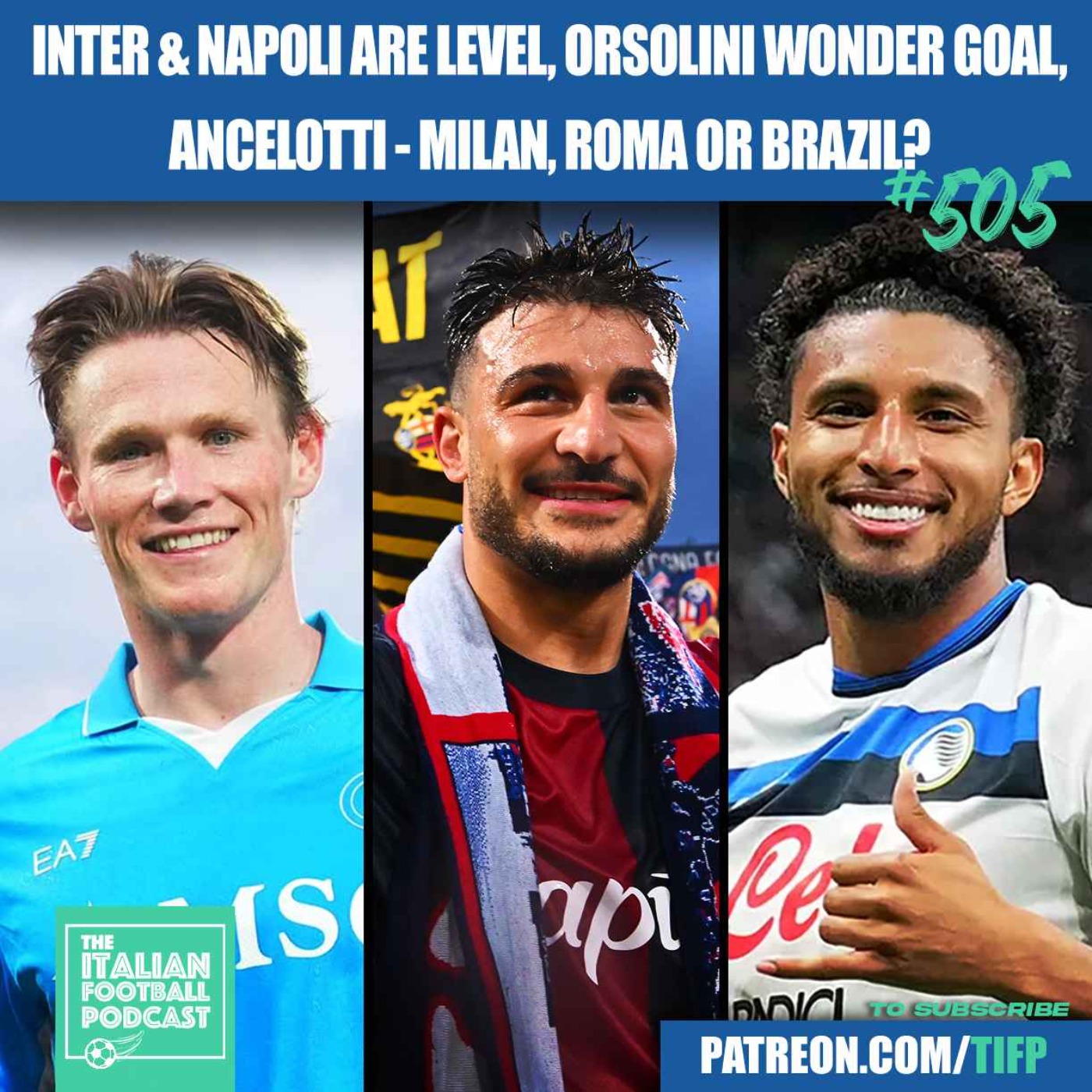 Inter Milan & Napoli LEVEL | Riccardo Orsolini STUNNER | Carlo Ancelotti After Real Madrid: AC Milan, Roma Or Brazil? & Much More
