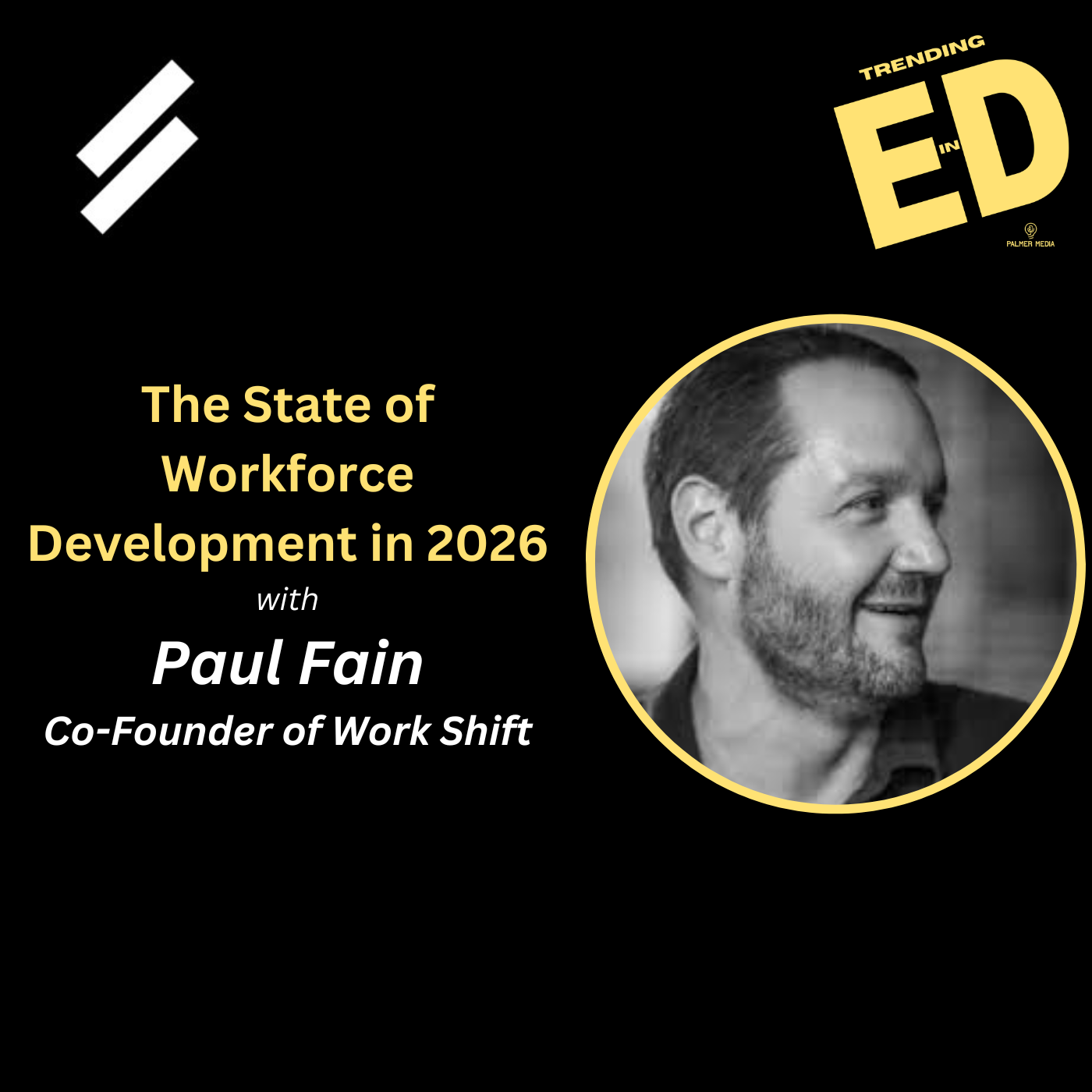 The State of Workforce Development in 2026 with Paul Fain