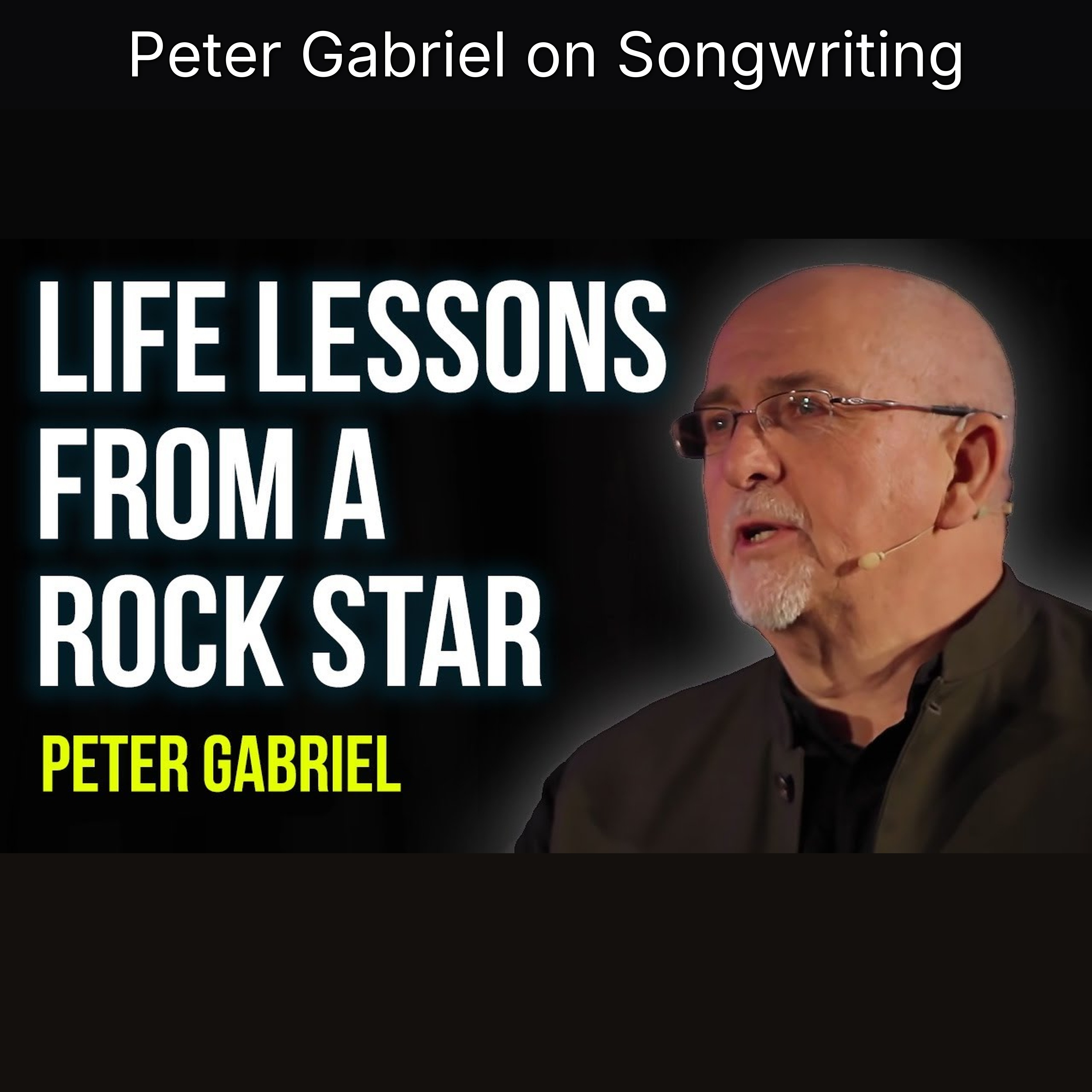 Peter Gabriel on Songwriting