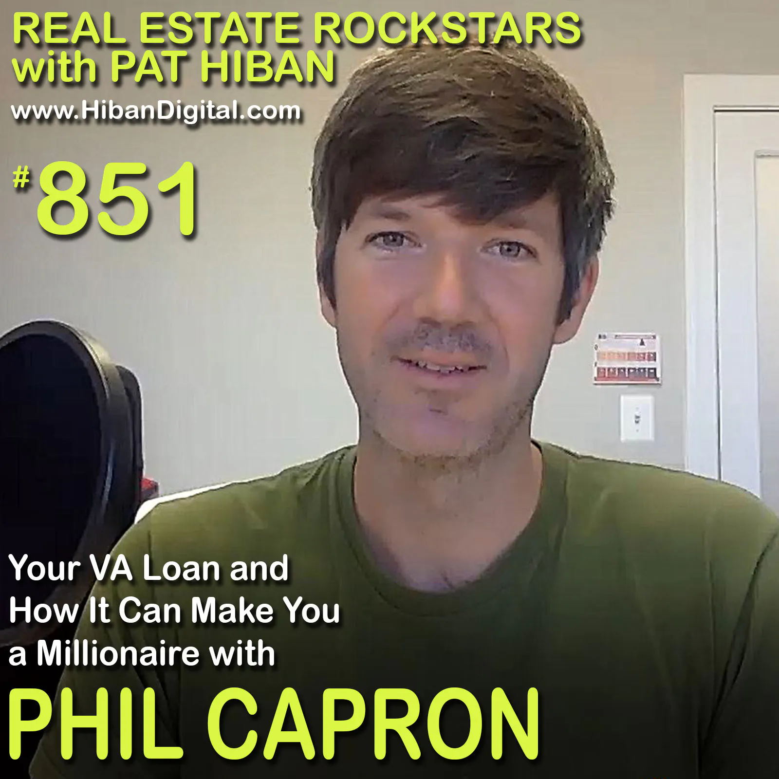 851: Your VA Loan and How It Can Make You a Millionaire with Phil Capron