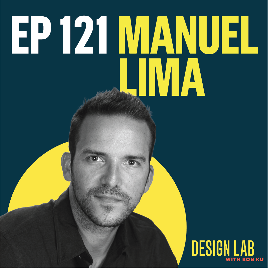 EP 121: Designing for the Future | Manuel Lima