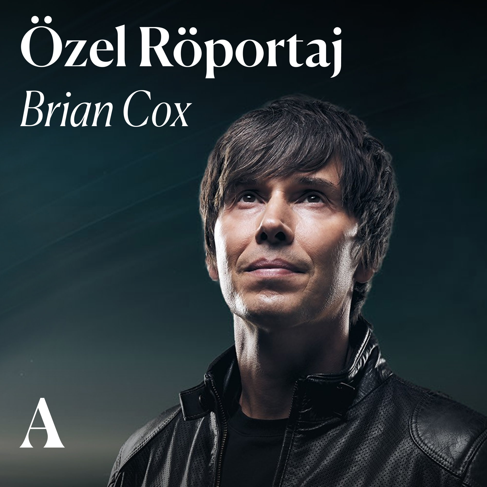 Özel Röportaj: Brian Cox’un Galaksi Rehberi