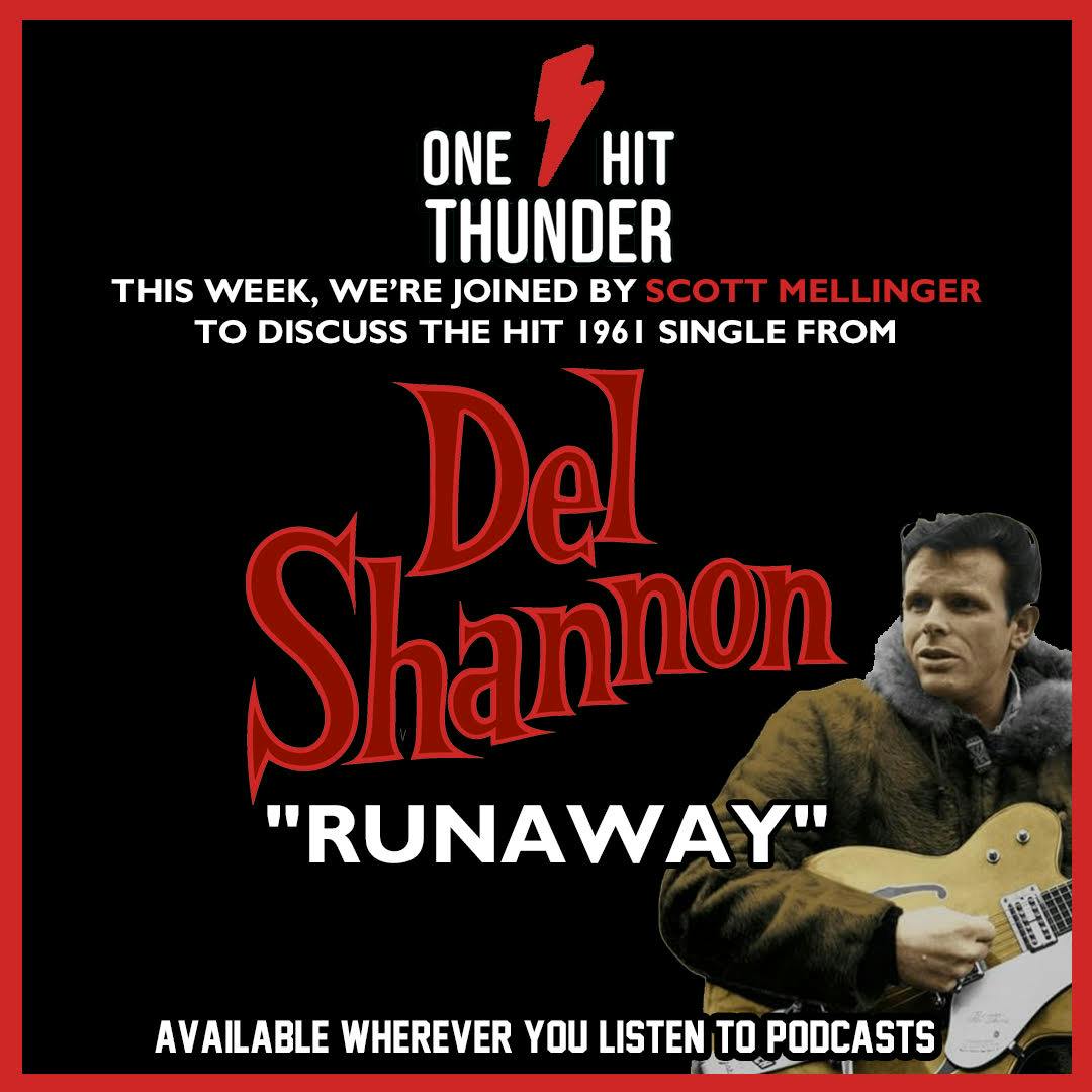 “Runaway” by Del Shannon (f/ Scott Mellinger) “Runaway” by Del Shannon (f/ Scott Mellinger)