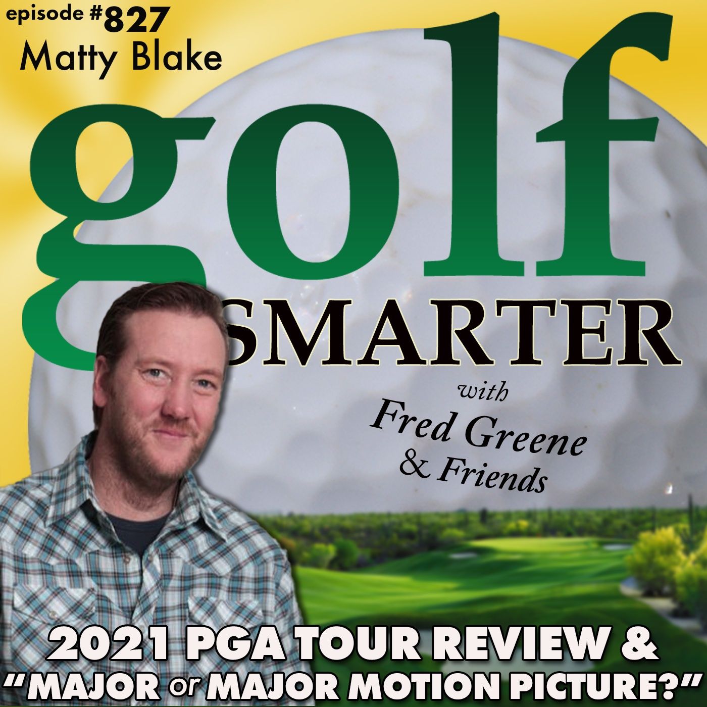 2021 PGA Tour In Review and Game Show:”Major or Major Motion Picture” featuring Matty Blake episode artwork