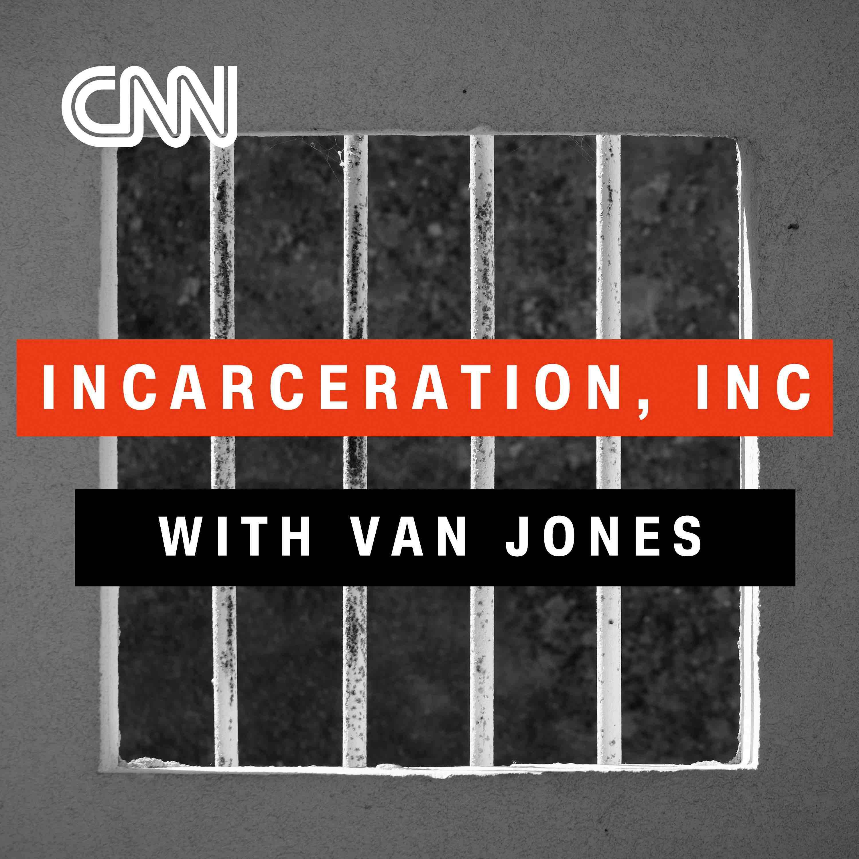 Introducing Incarceration, Inc. with Van Jones