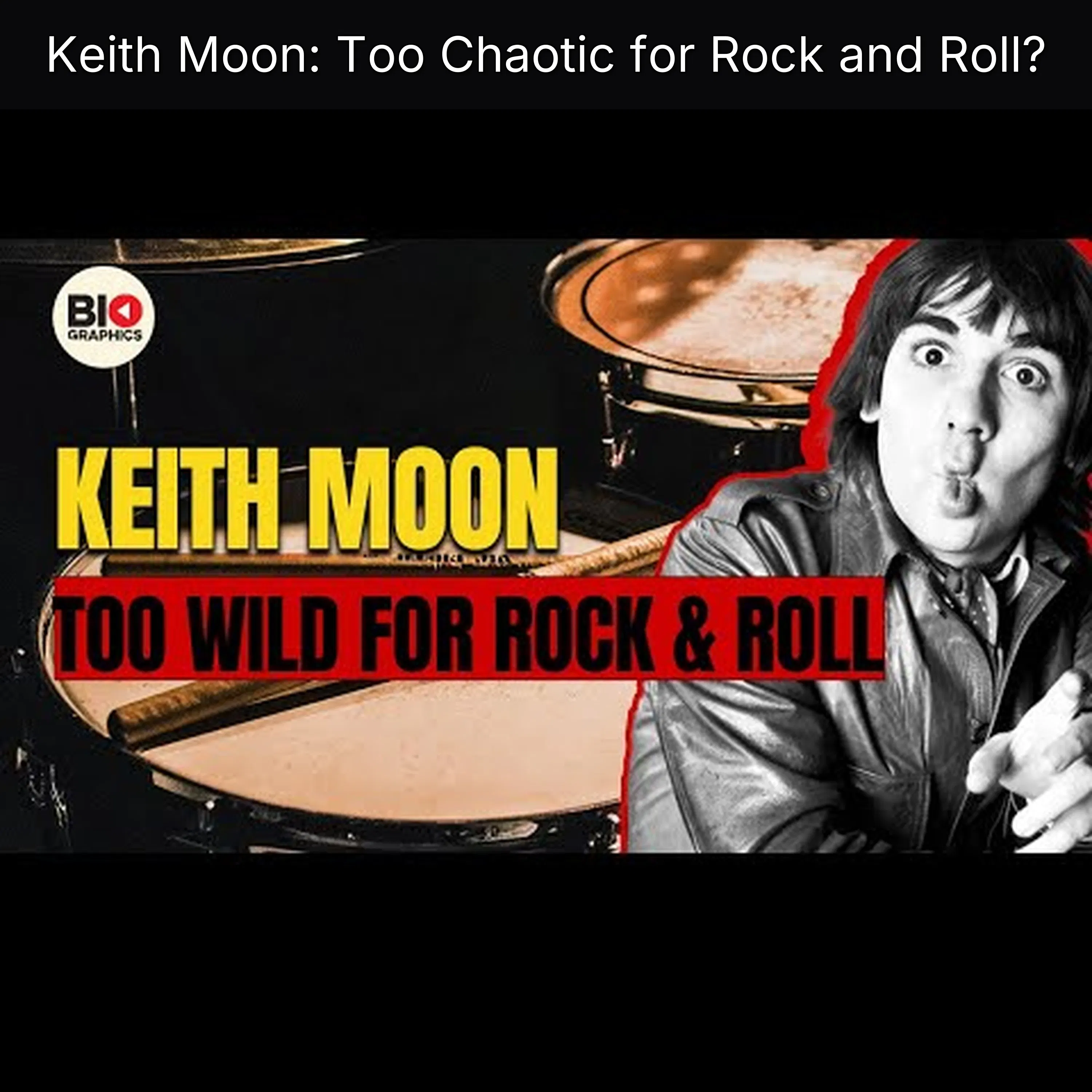 Keith Moon: Too Chaotic for Rock and Roll? episode artwork