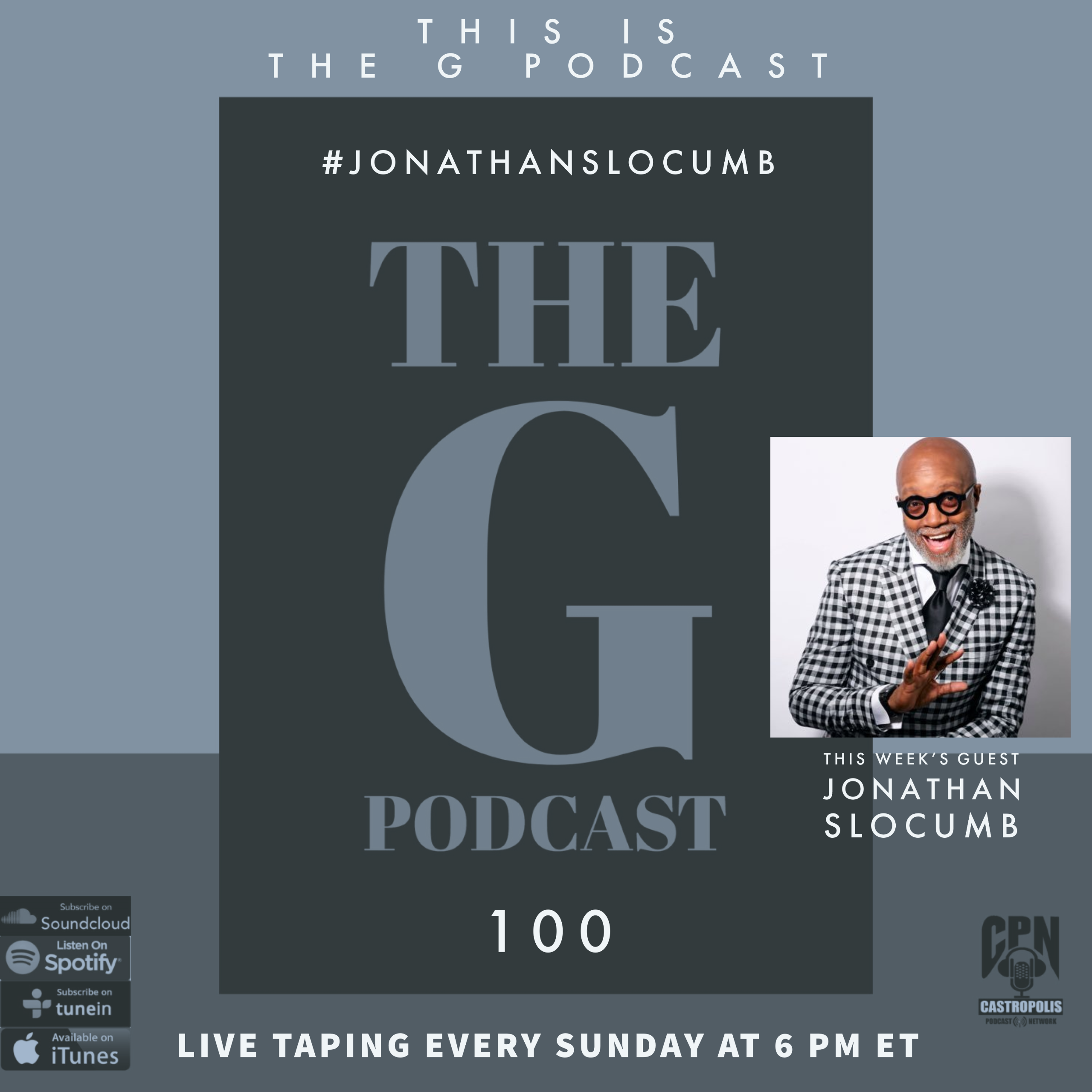 Episode 100 #jonathanslocumb episode artwork