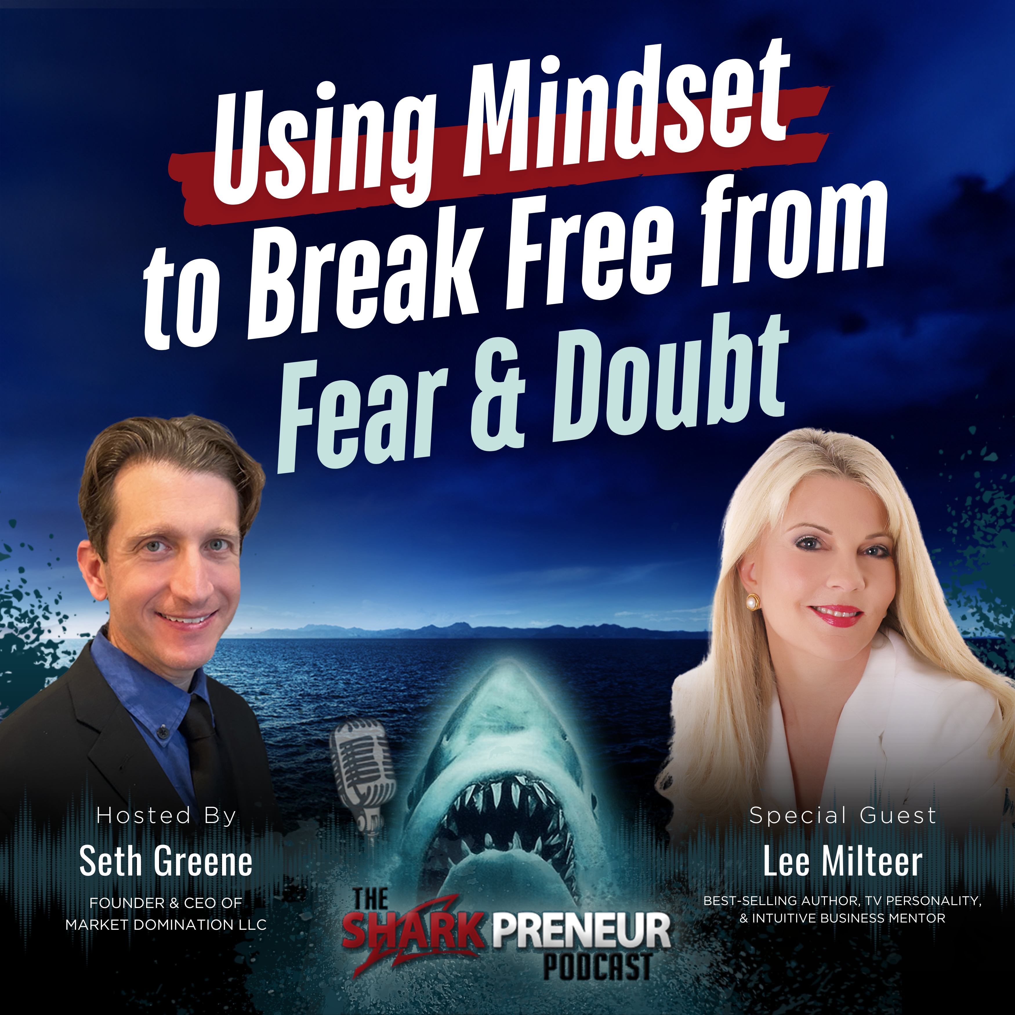 Episode 1186: Using Mindset to Break Free from Fear and Doubt with Lee Milteer