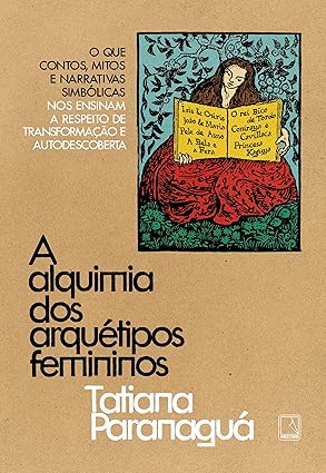 O que está por trás dos contos de fadas? Psicanalista explica arquétipos femininos