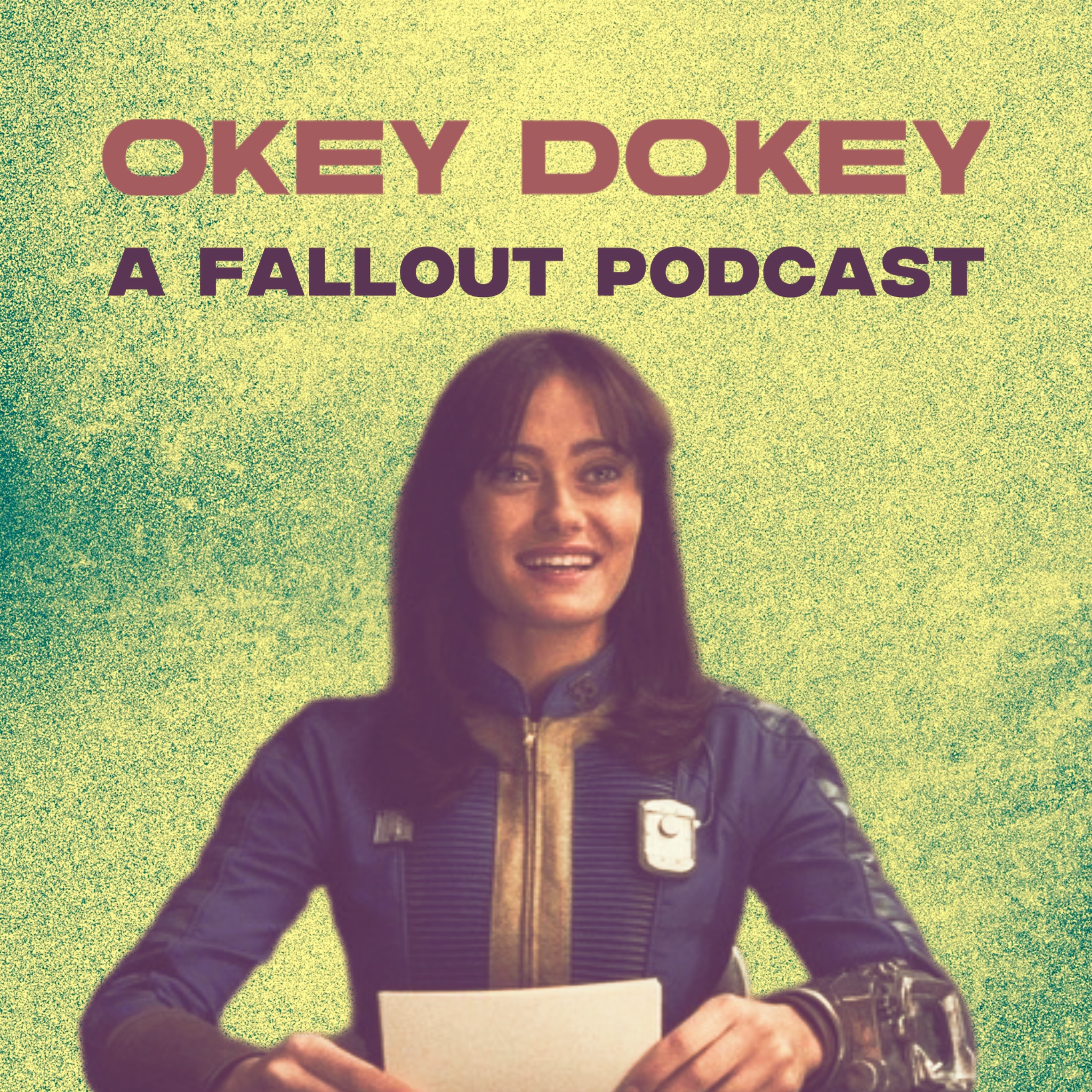Okey Dokey 1.01 "The End" | A Fallout Podcast