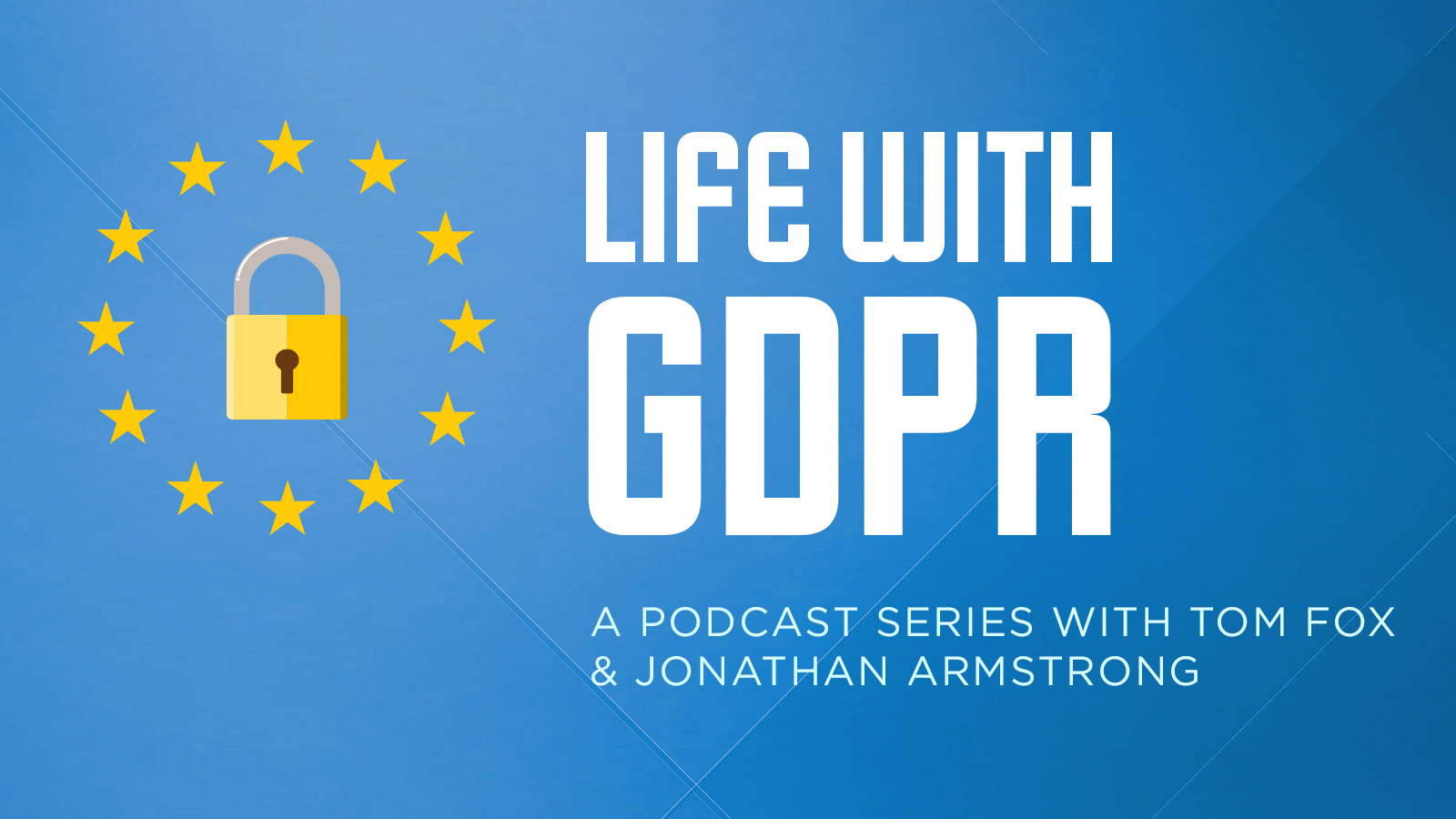 Life With GDPR: Episode 25- Data Breach=Deadly Consequences episode artwork