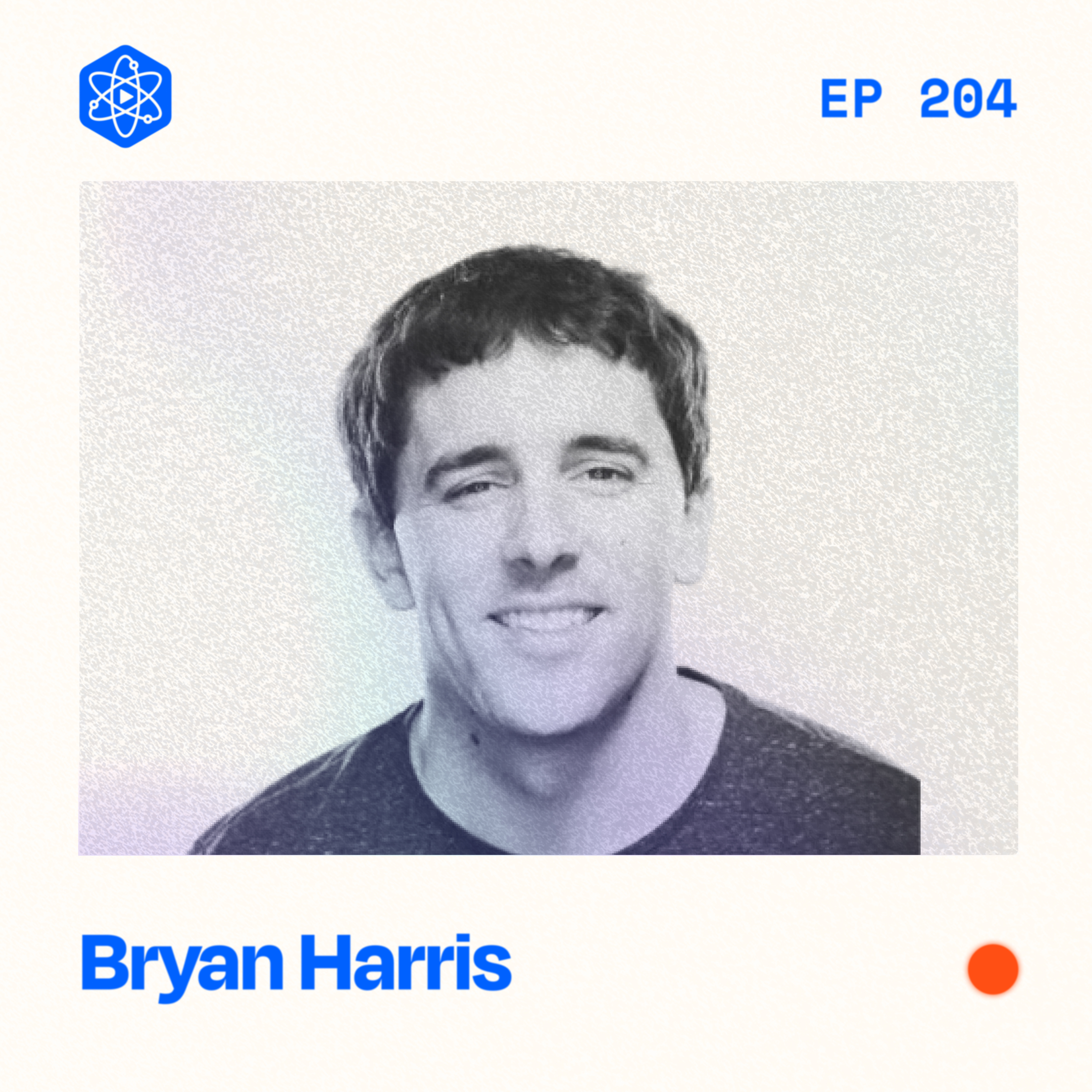 #204: Bryan Harris — How to grow your audience through partnerships (even if you have a small audience yourself)