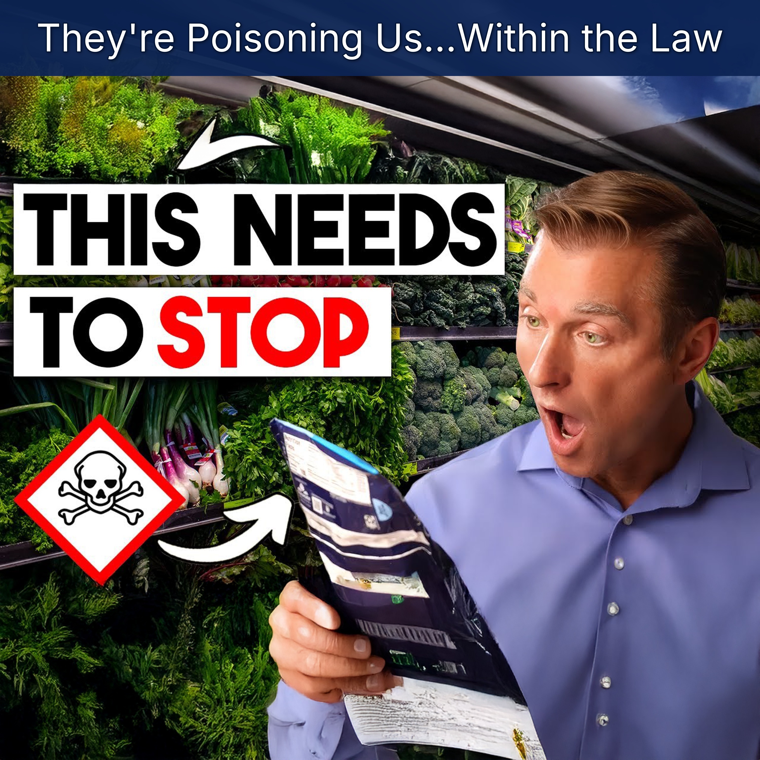 They're Poisoning Us...Within the Law