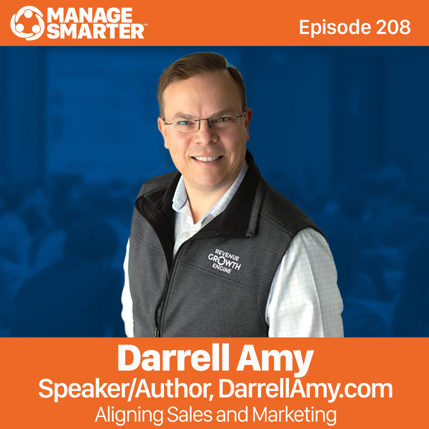 208: Darrell Amy: Aligning Sales and Marketing episode artwork