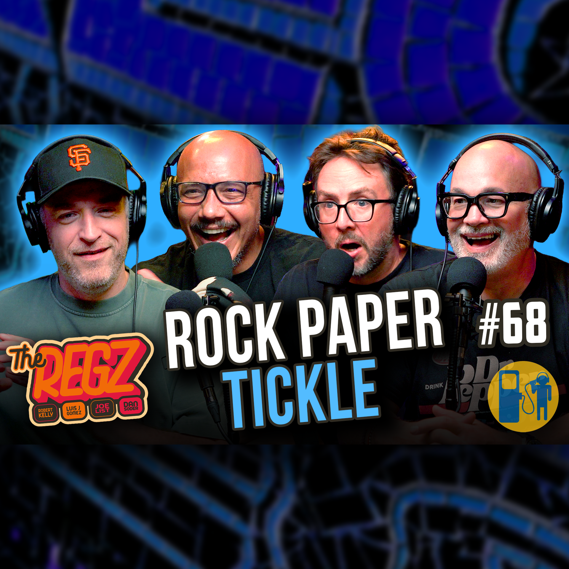 Rock Paper Tickle | The Regz w/ Robert Kelly, Dan Soder, Luis J. Gomez and Joe List Ep #68