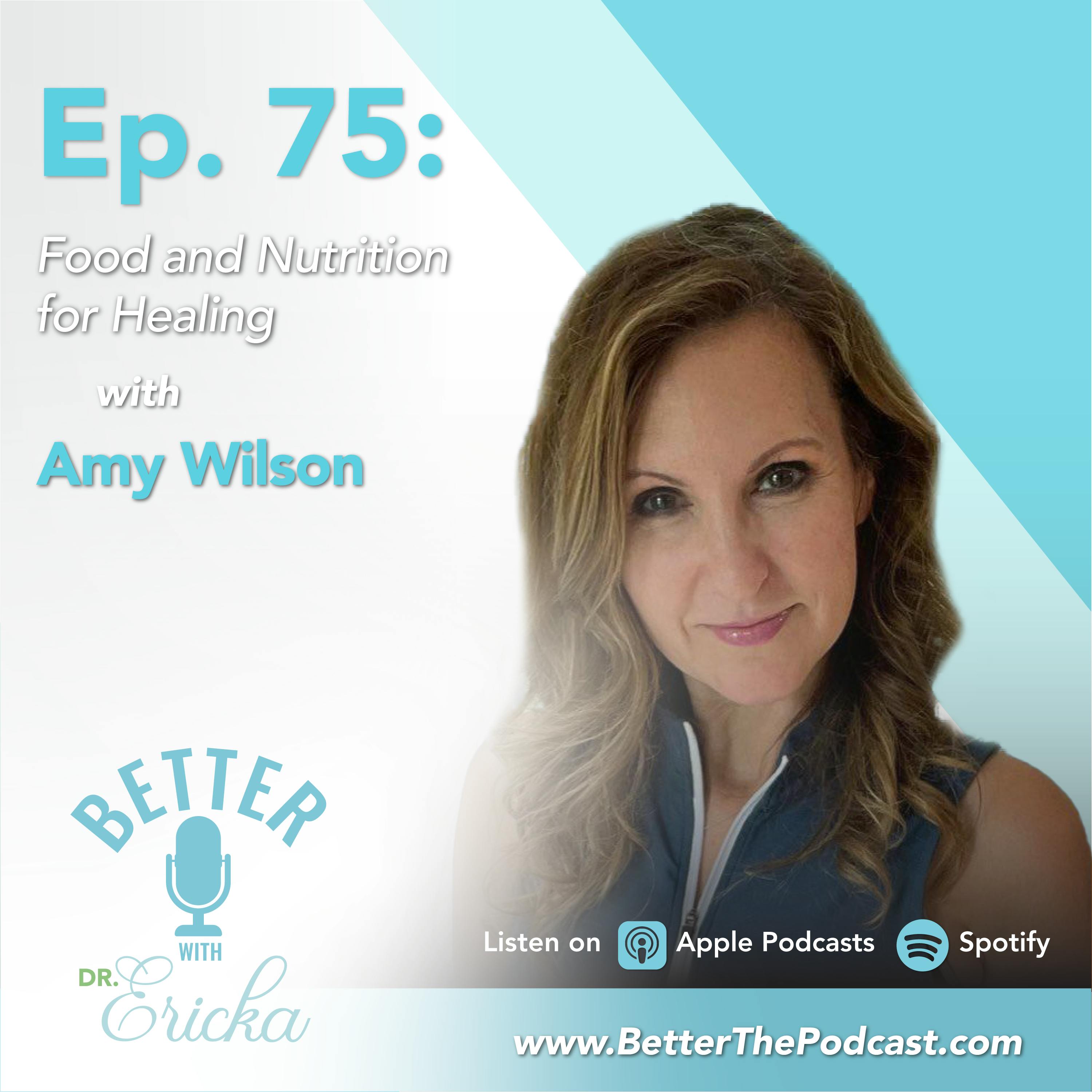 Food and Nutrition for Healing with Amy Wilson