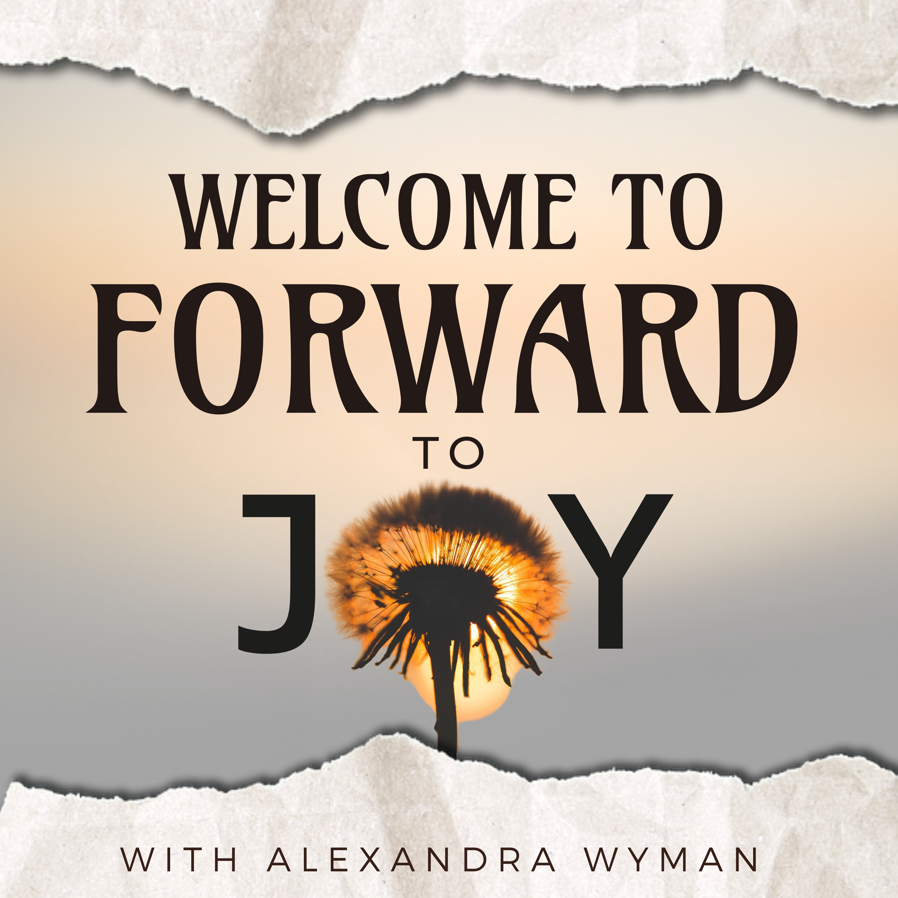 Introducing: Forward to Joy with Alexandra Wyman
