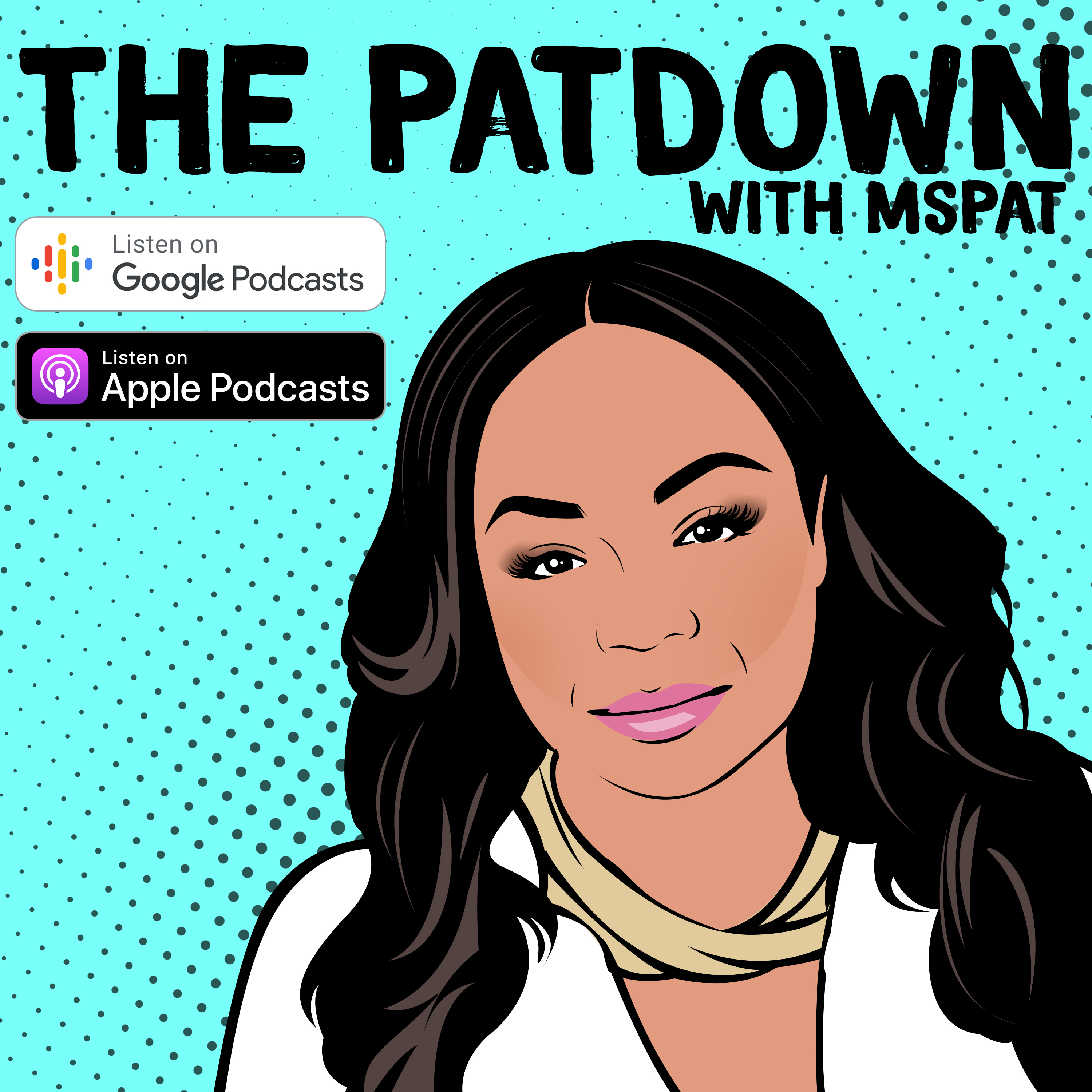 New Podcast: The Patdown with Ms. Pat and Chris Spangle