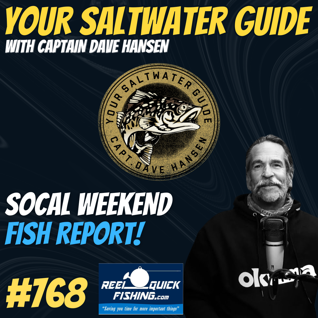 SoCal Weekend Fish Report with Captain Dave! #768