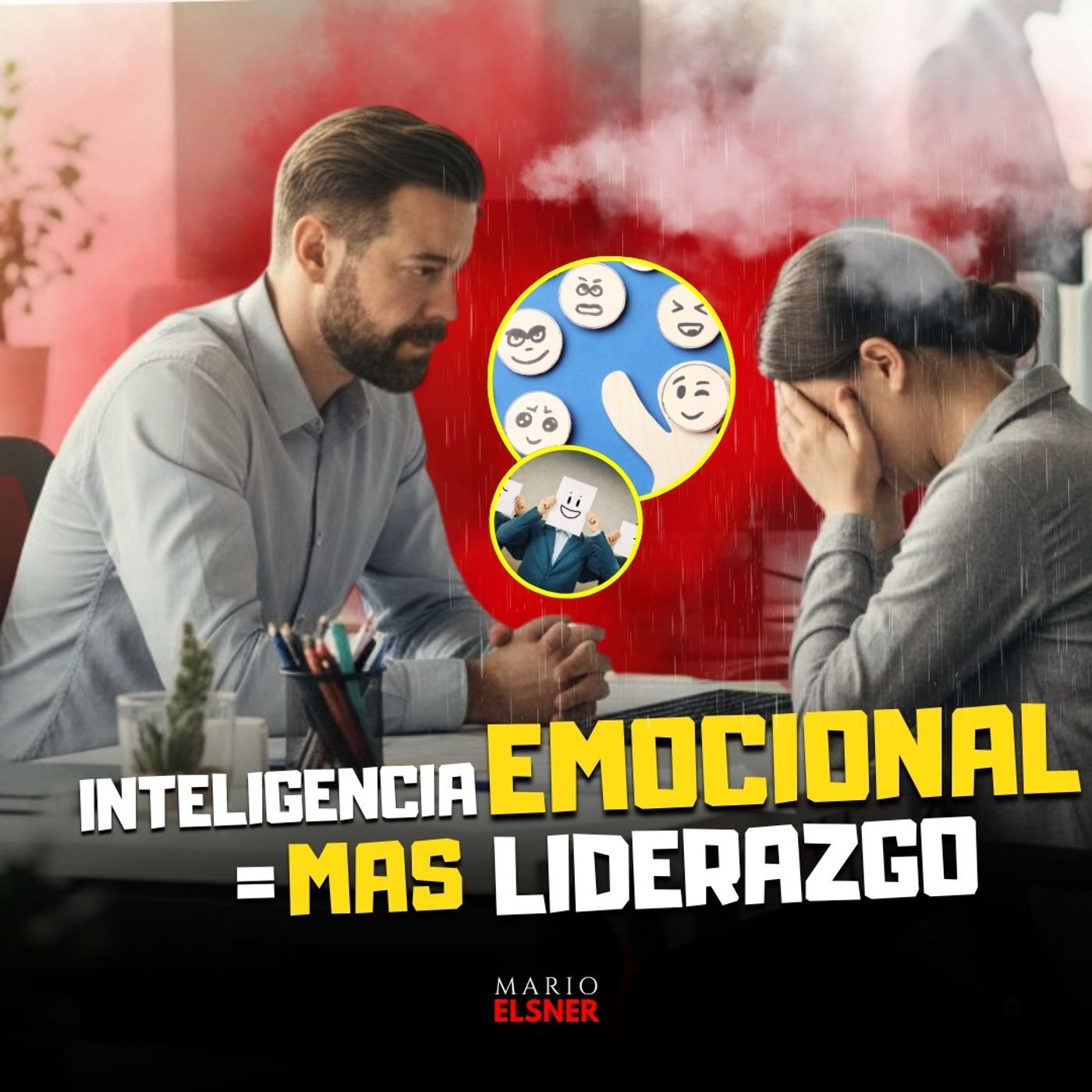 E#82.-INTELIGENCIA EMOCIONAL PARA LÍDERES 😳 La habilidad que define tu éxito bajo presión (y casi nadie domina)